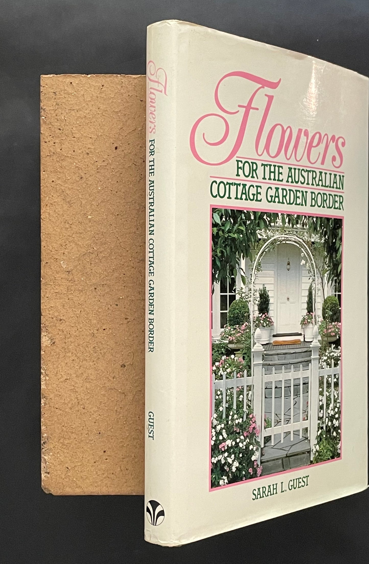 Flowers for the Australian Cottage Garden Border by Sarah Guest