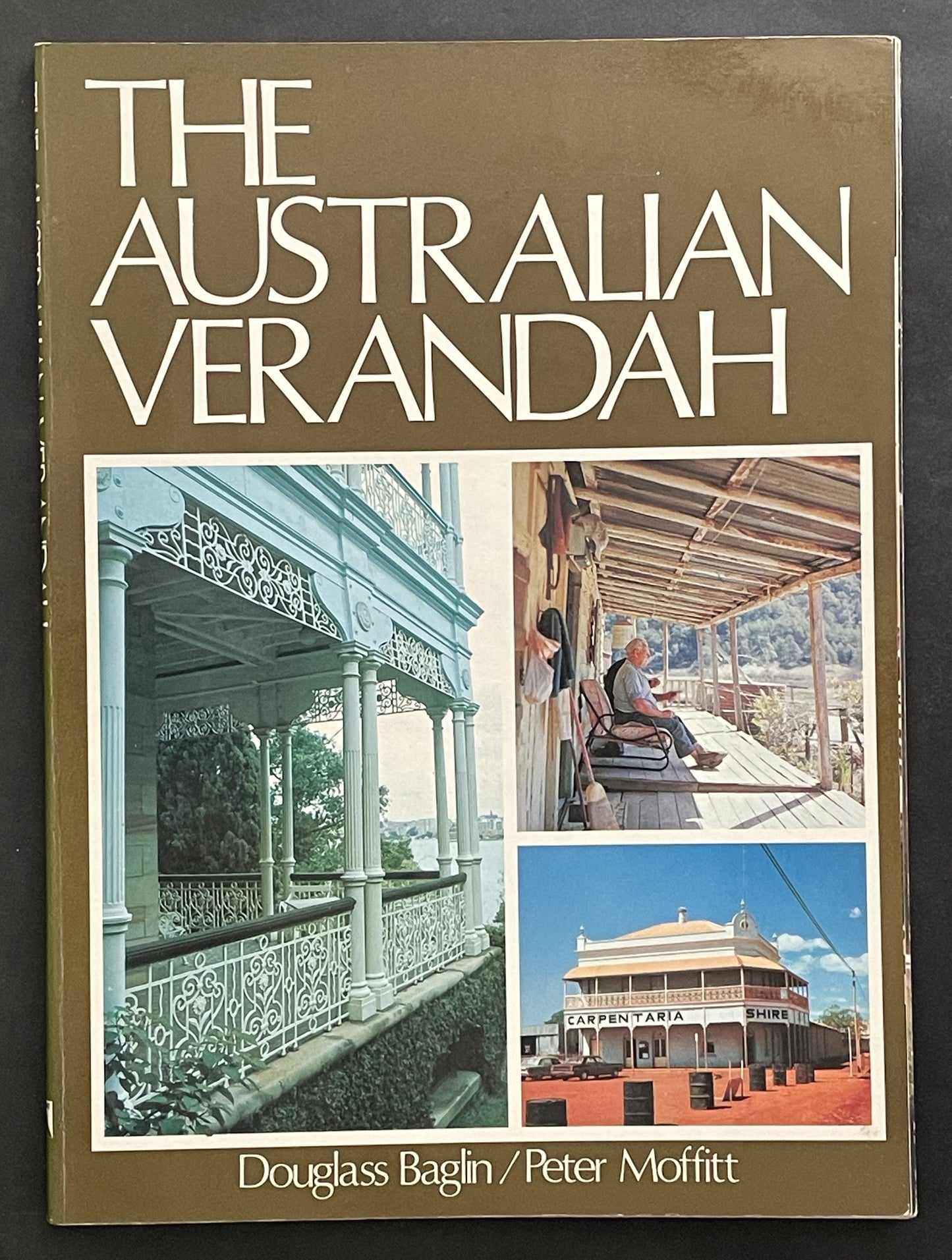 The Australian Verandah by Douglass Baglin, Peter Moffitt