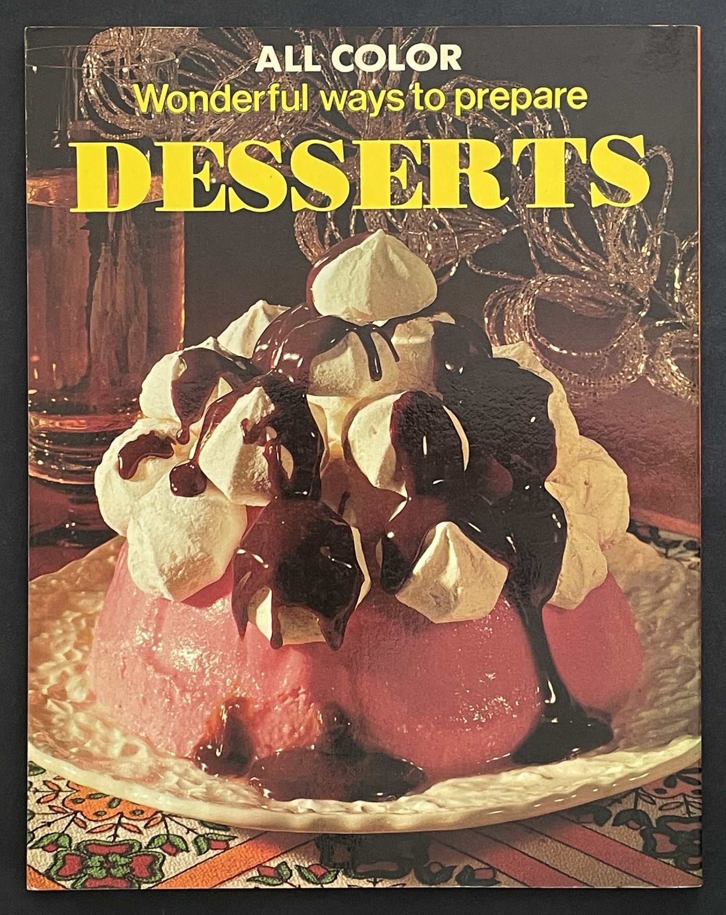 Wonderful Ways to Prepare Desserts by Marion Mansfield