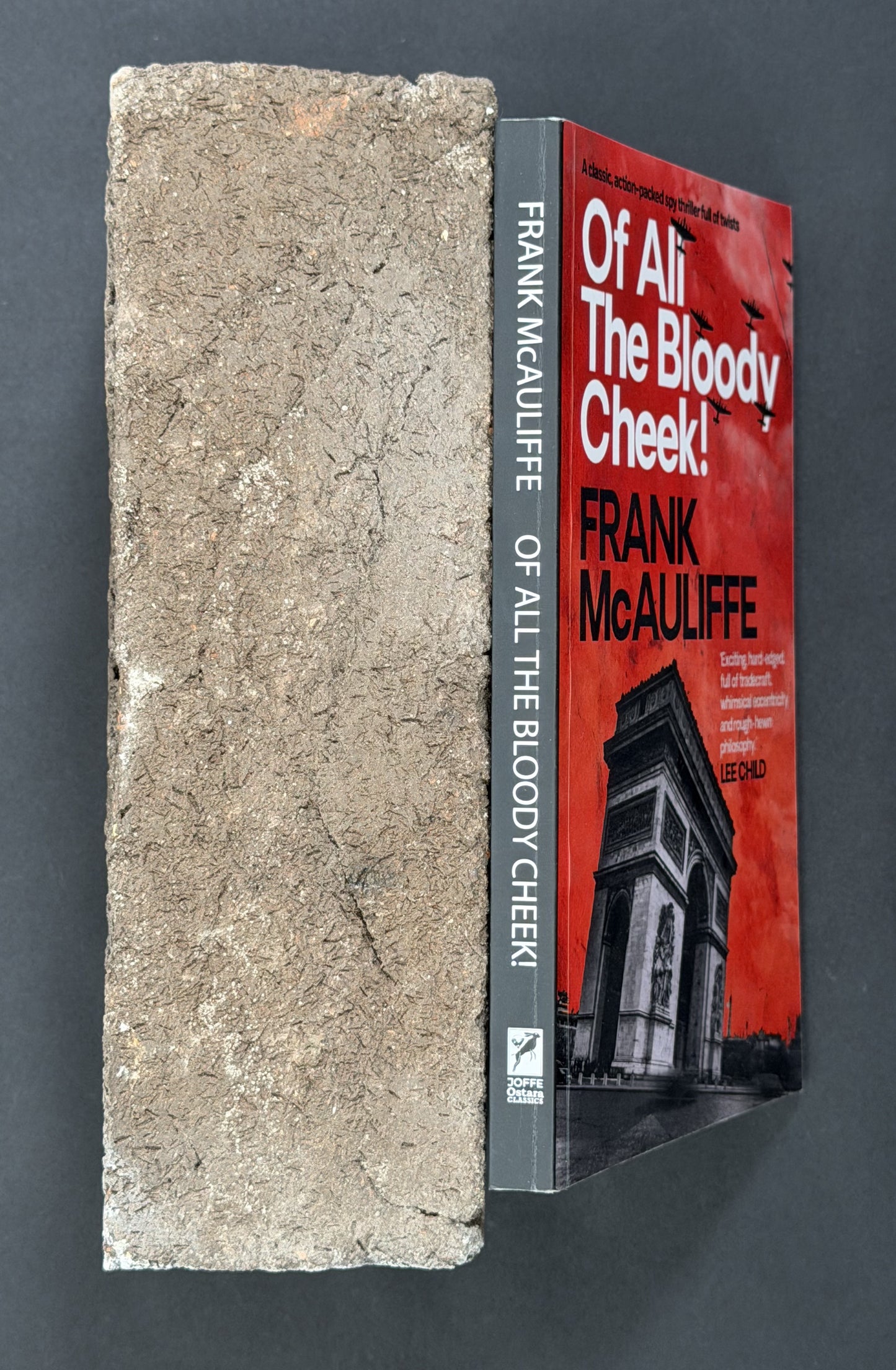 Of All The Bloody Cheek! by Frank McAuliffe