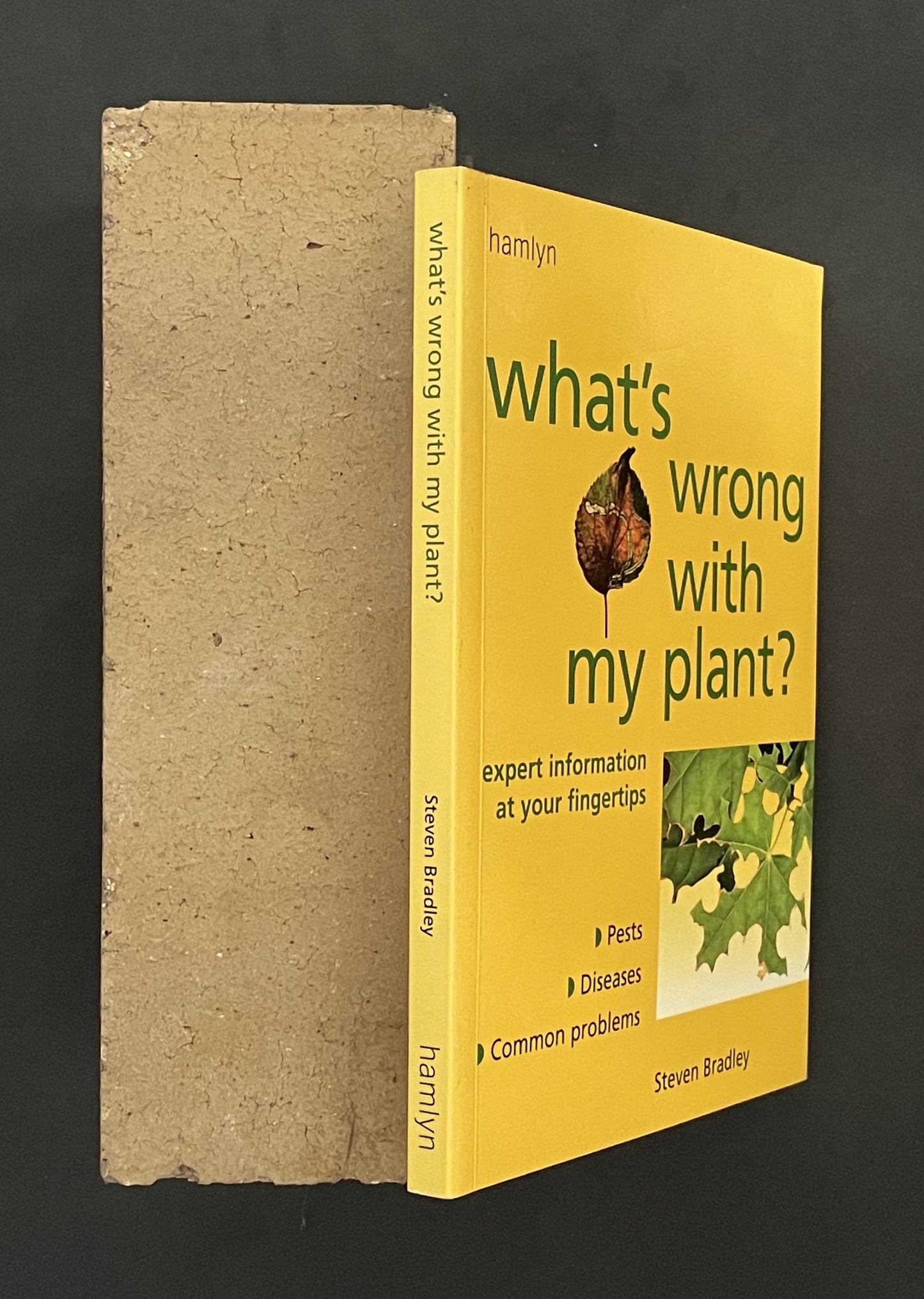 What's Wrong with My Plant? by Steve Bradley