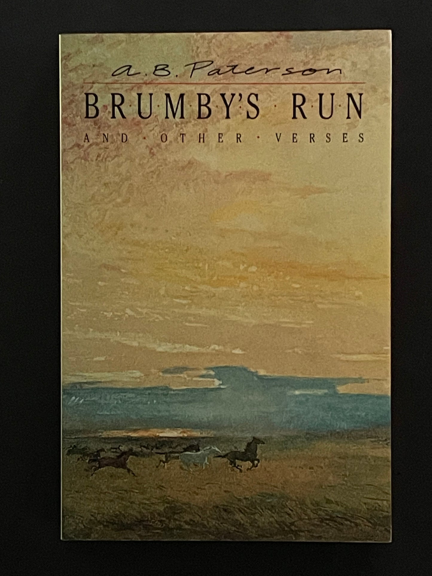 Brumby's Run and Other Verses by A. B. Paterson