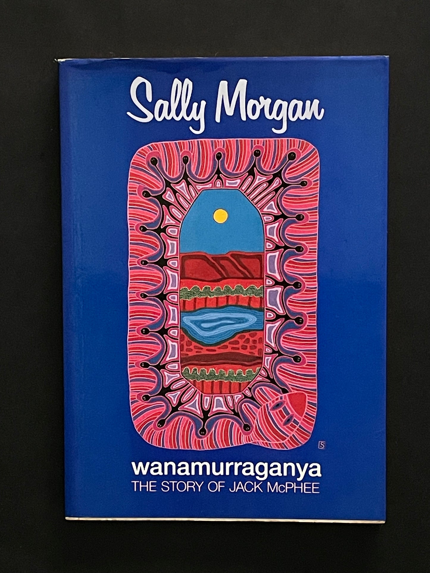 Wanamurraganya by Sally Morgan, Jack McPhee