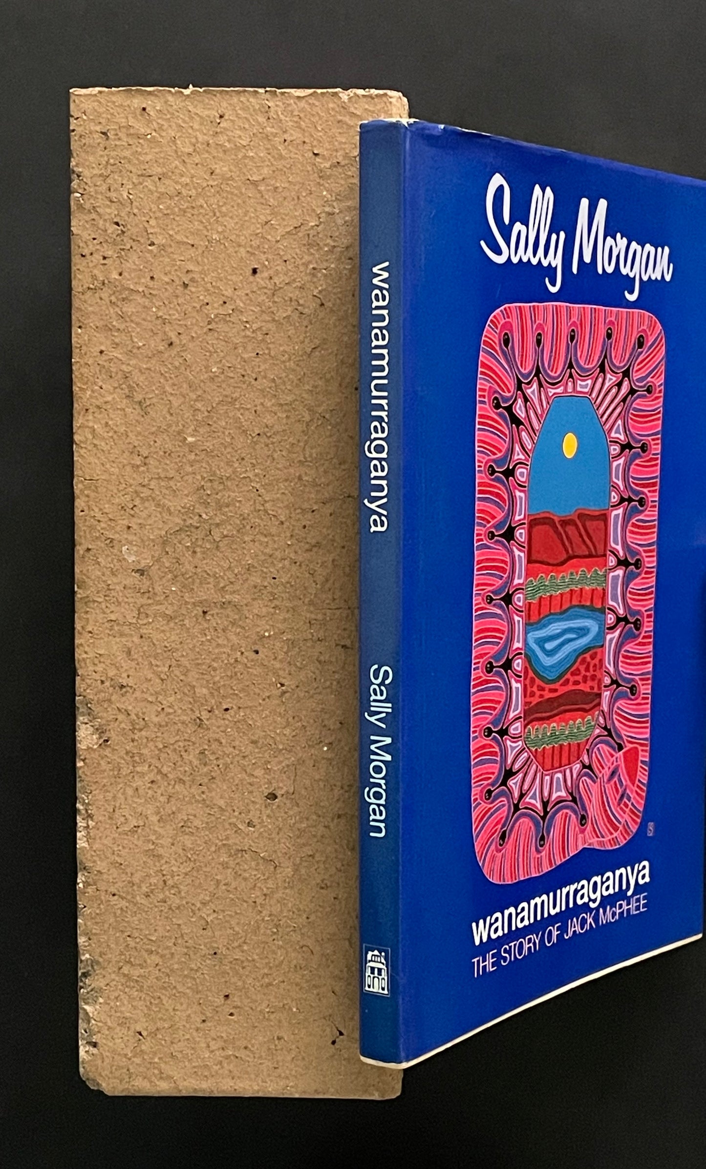 Wanamurraganya by Sally Morgan, Jack McPhee