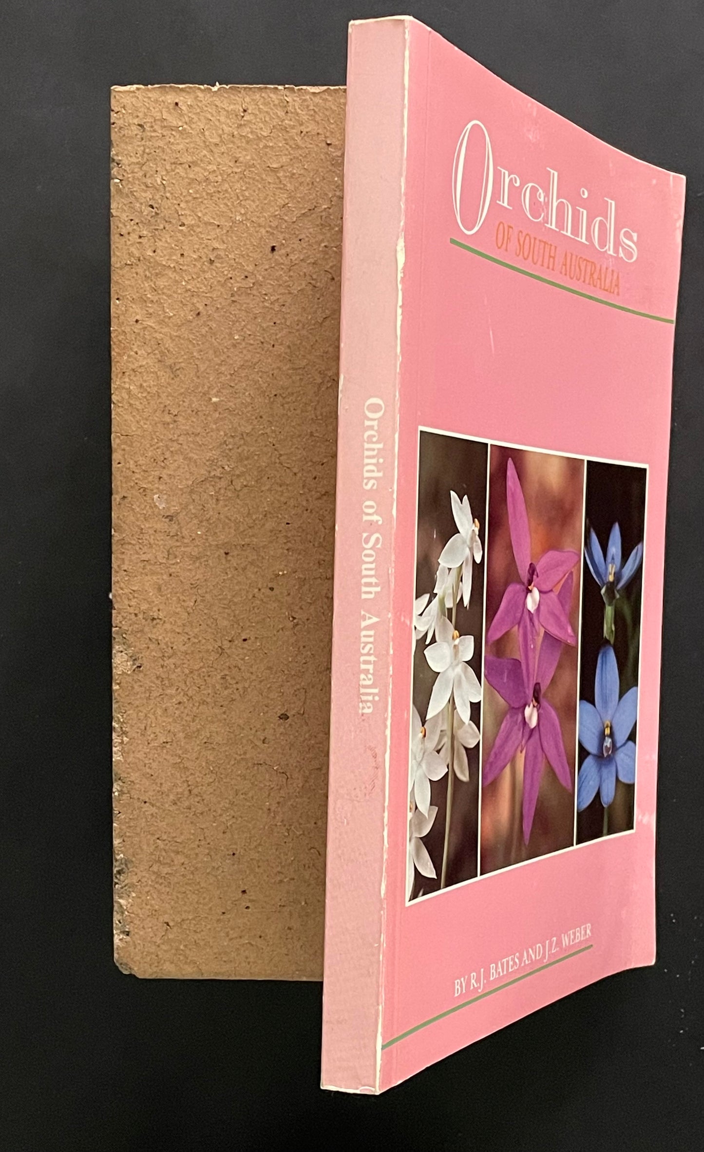 Orchids of South Australia by R. J. Bates, Joseph Zvonko Weber