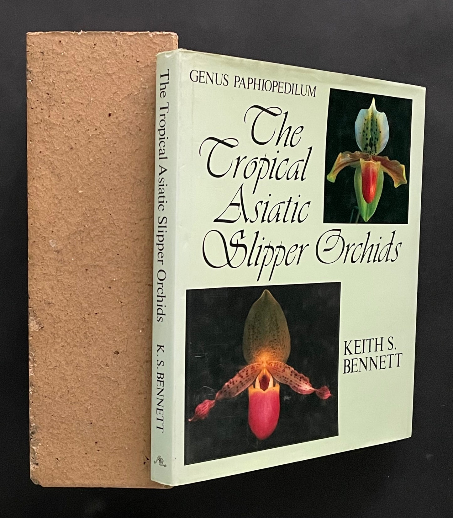 The Tropical Asiatic Slipper Orchids by Keith Stanley Bennett