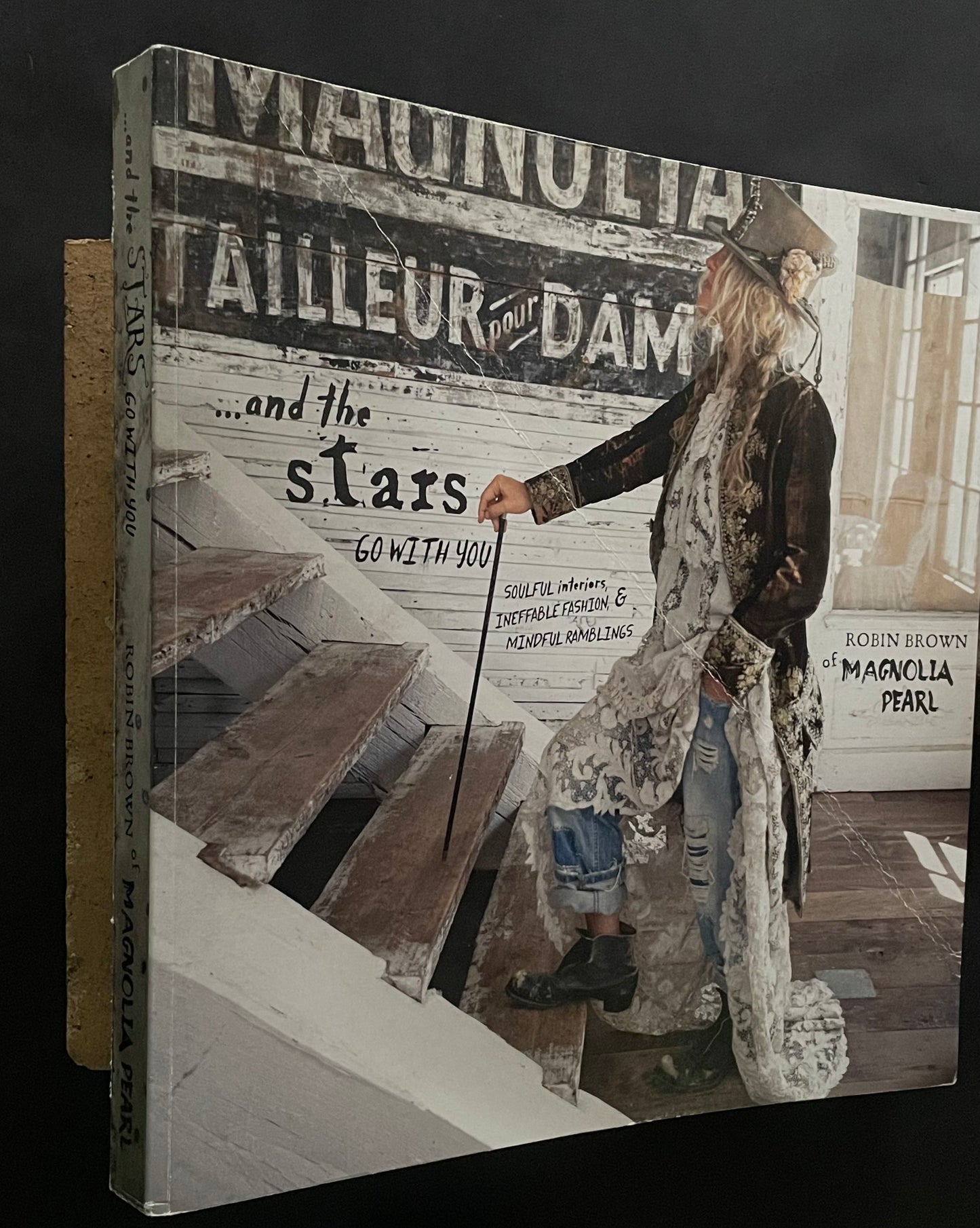 And the Stars Go with You: Soulful Interiors, Ineffable Fashion & Mindful Rambling