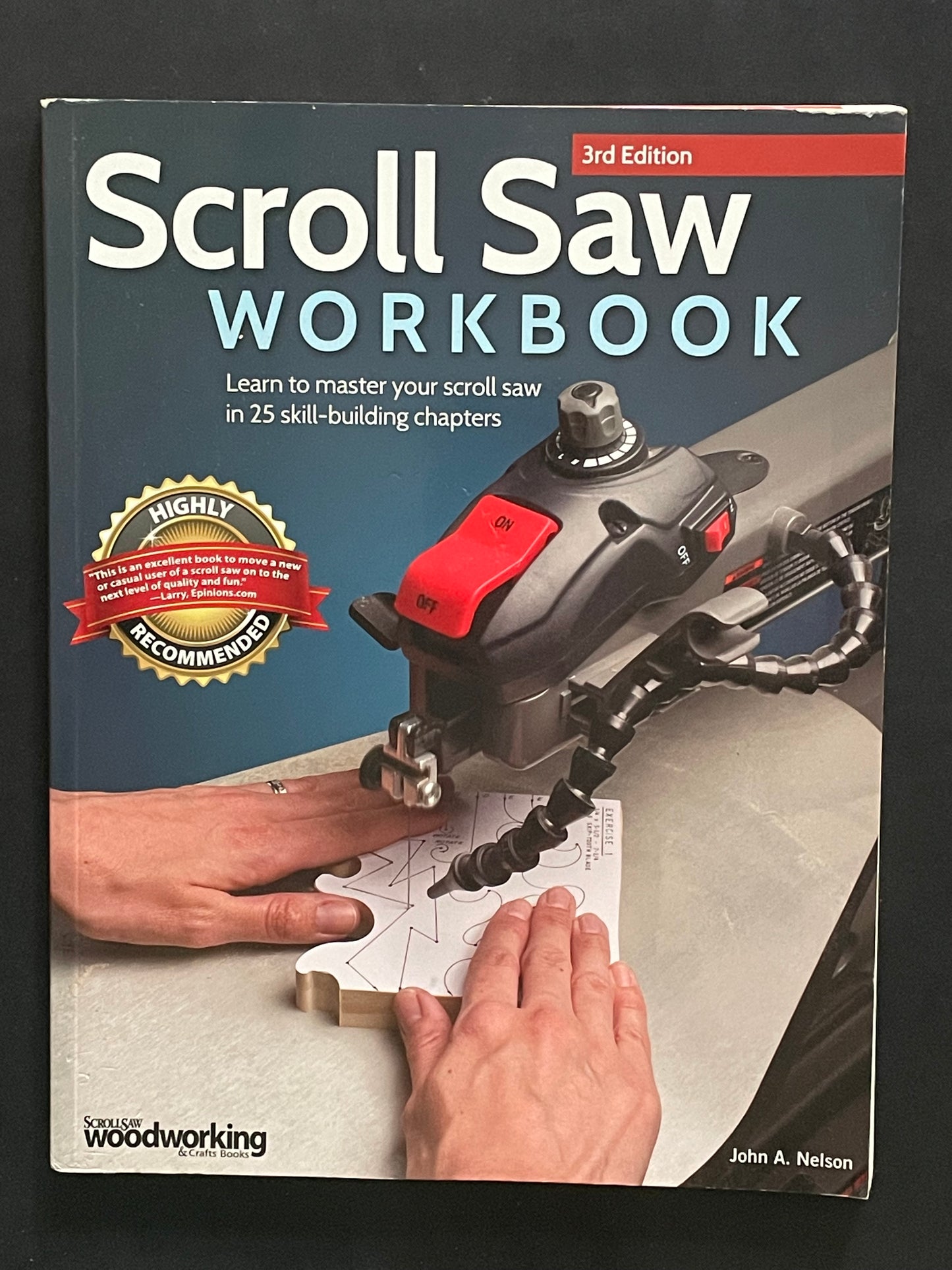 Scroll Saw Workbook, 3rd Edition by John A. Nelson