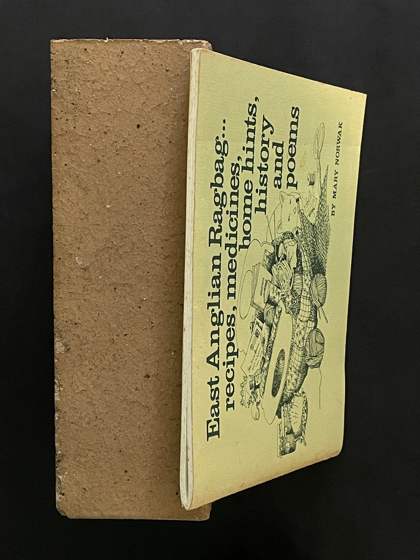 East Anglian Ragbag -recipes, medicines, home hints, history and poems