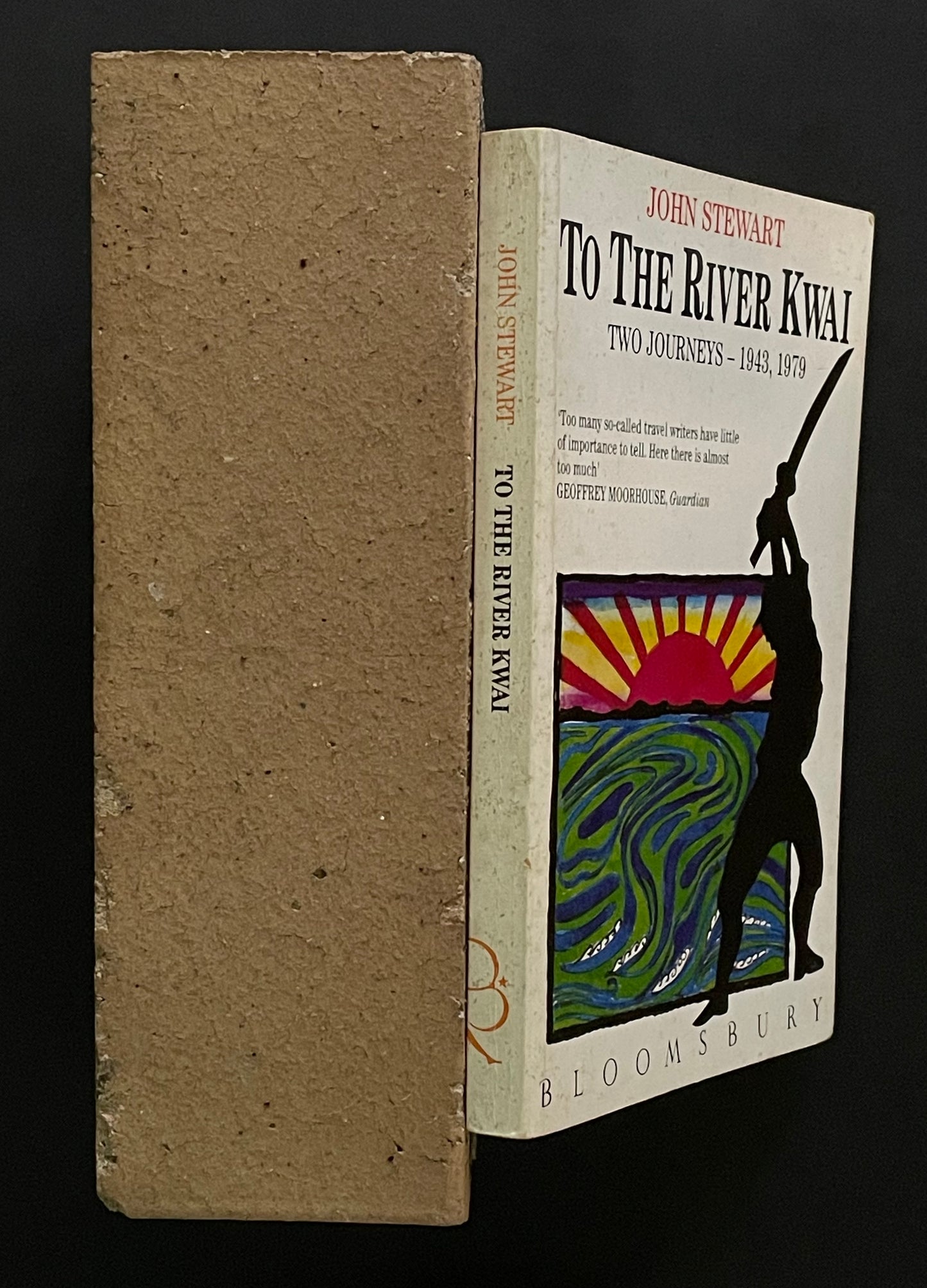 To the River Kwai by John Stewart, Scott Stewart