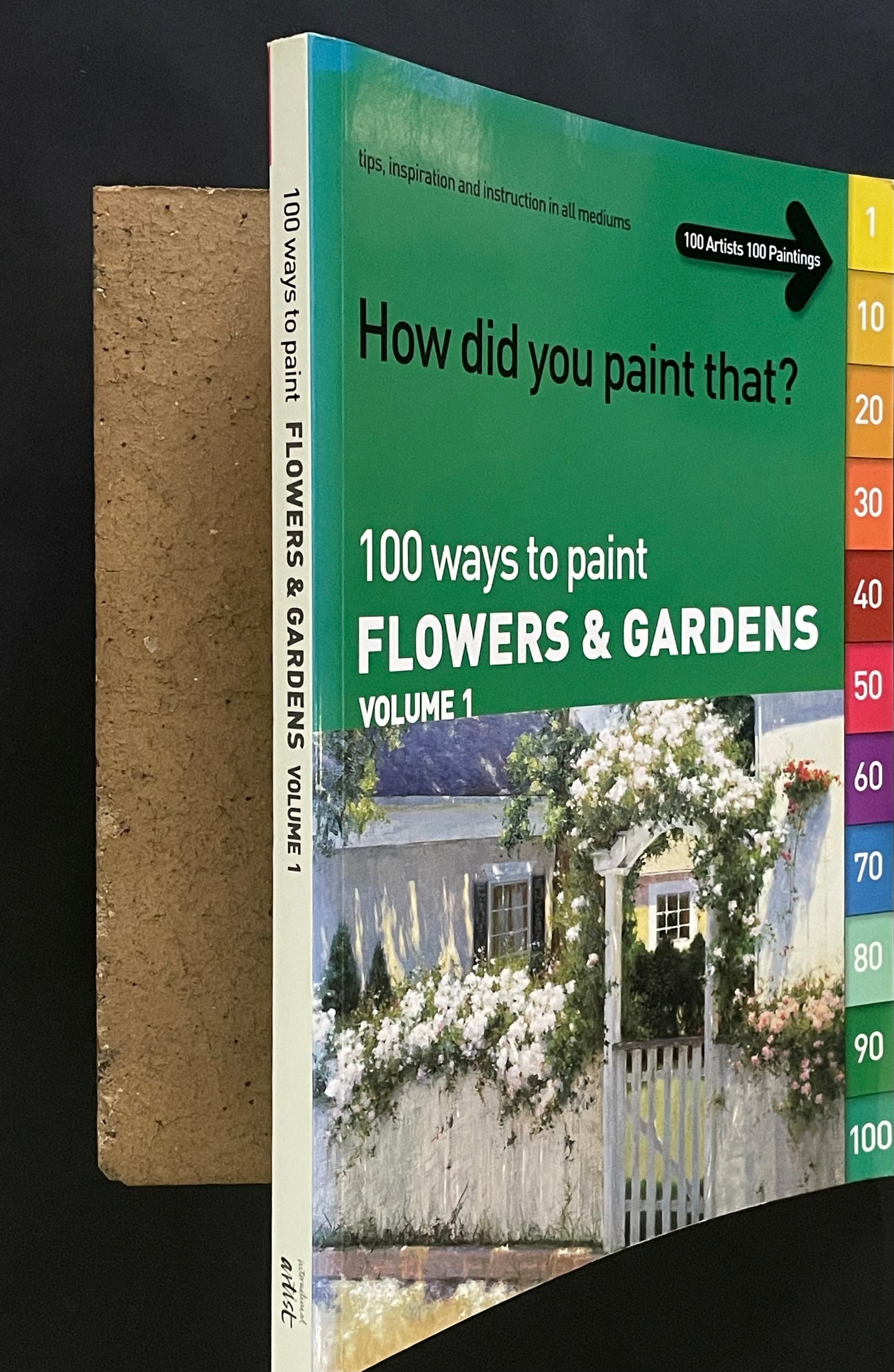 100 Ways to Paint Flowers & Gardens by Nicole Klungle