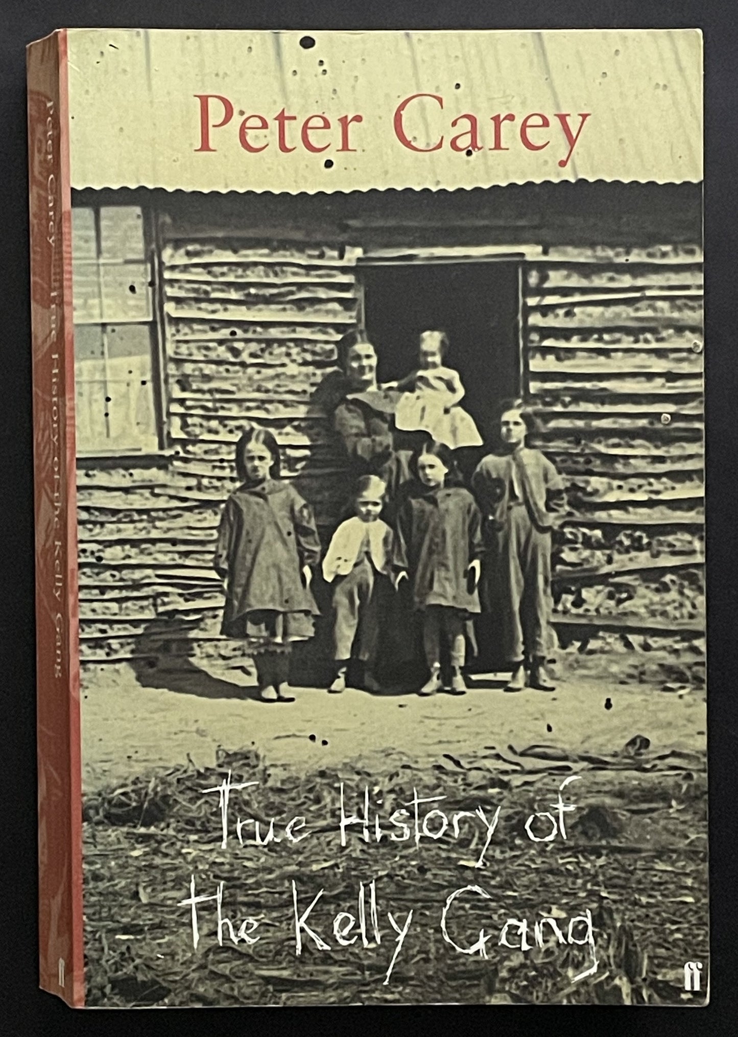 True History of the Kelly Gang by Peter Carey