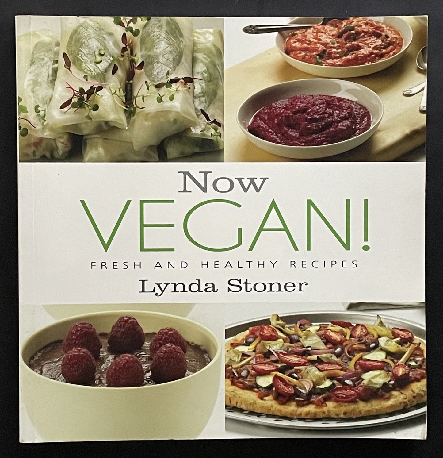 Now Vegan! by Lynda Stoner