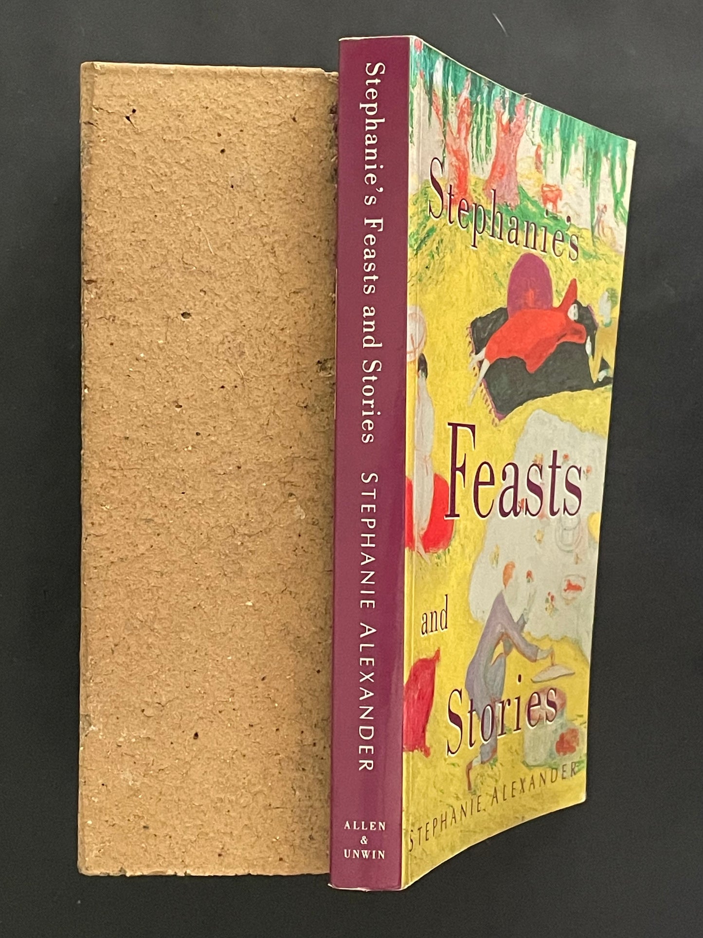 Stephanie's Feasts and Stories by Stephanie Alexander