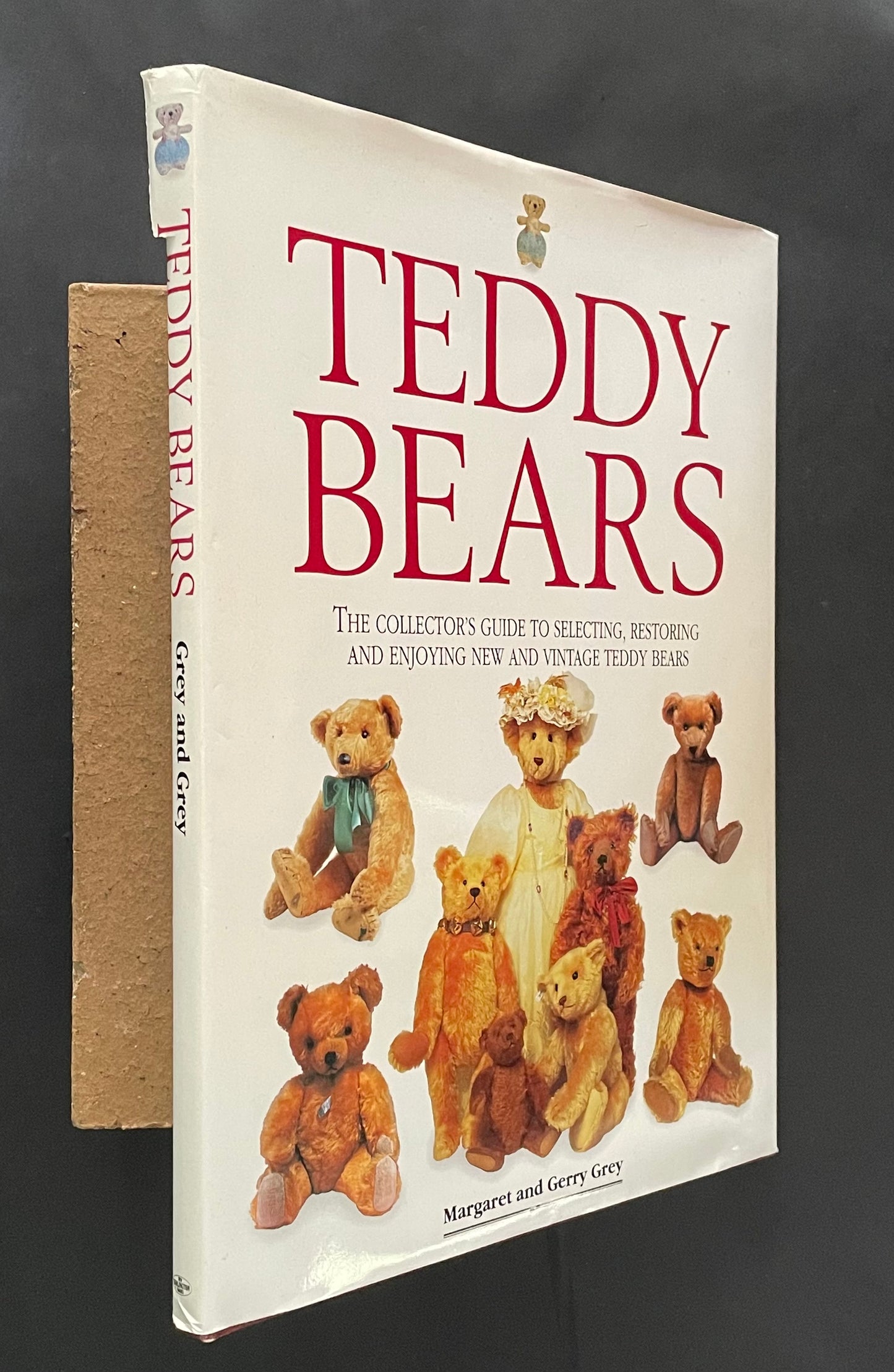 Teddy Bears - The Collector's Guide by Margaret Grey, Gerry Grey