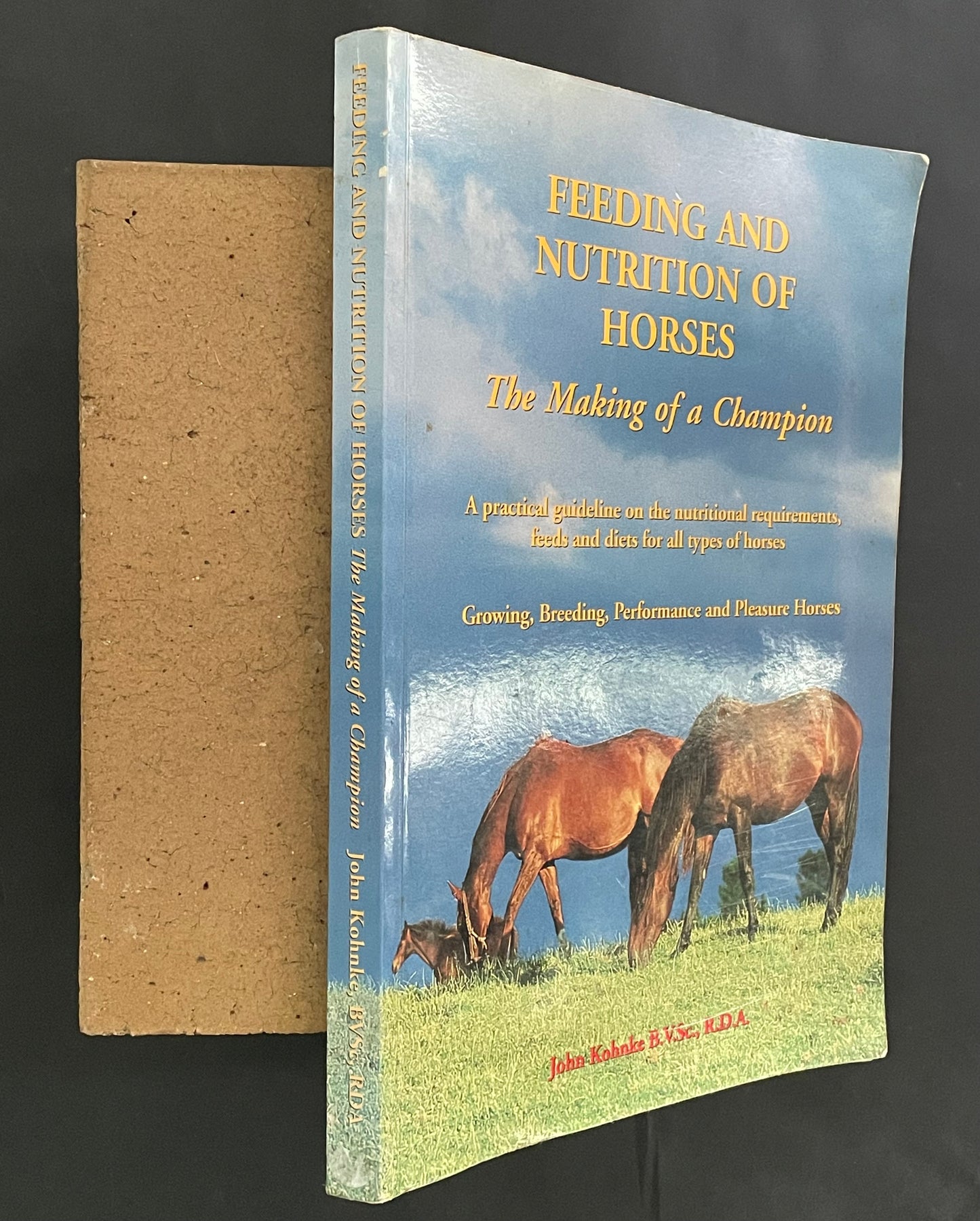 Feeding and Nutrition of Horses by John Kohnke