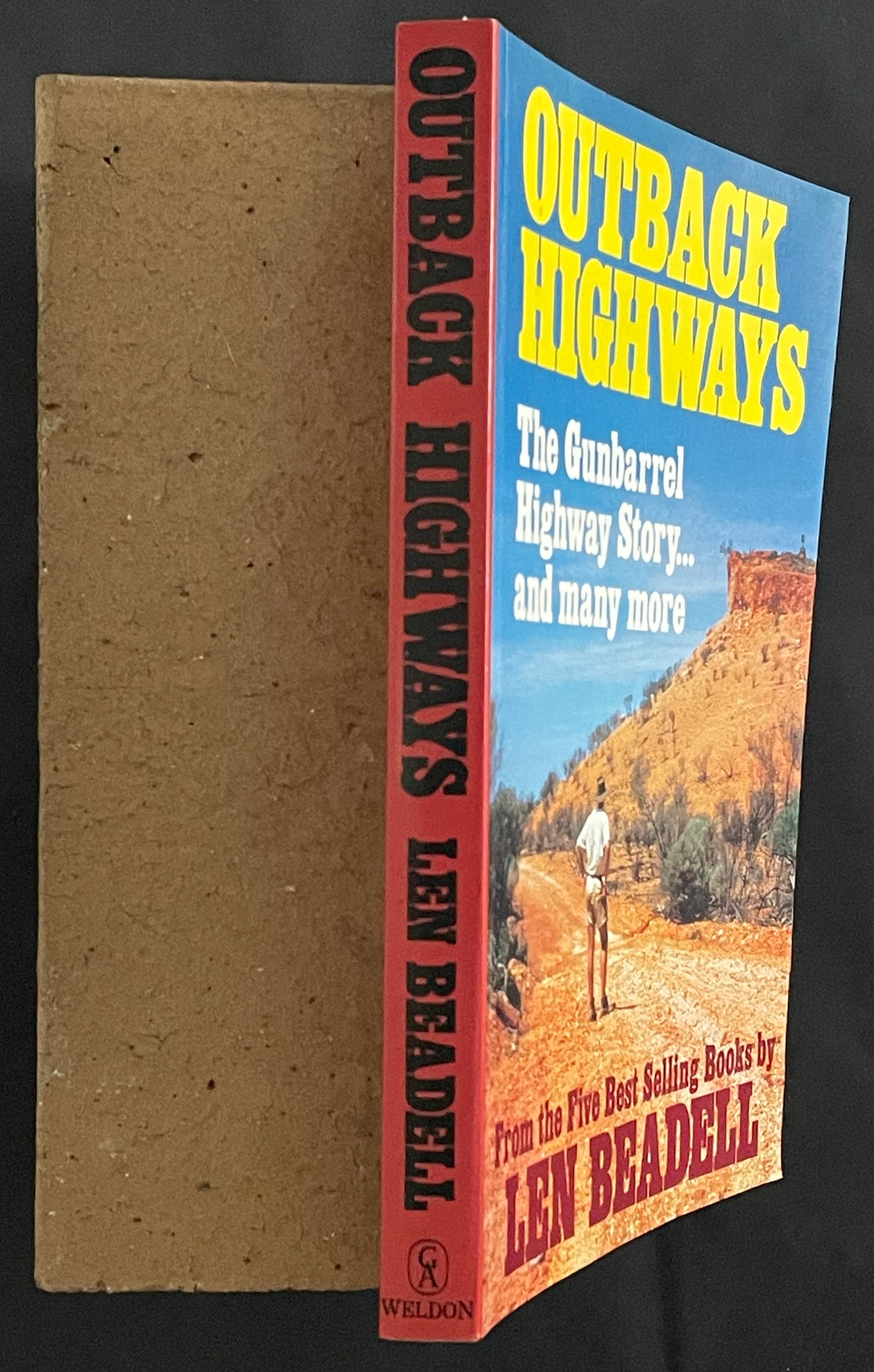 Outback Highways - The Gunbarrel Highway Story by Len Beadell