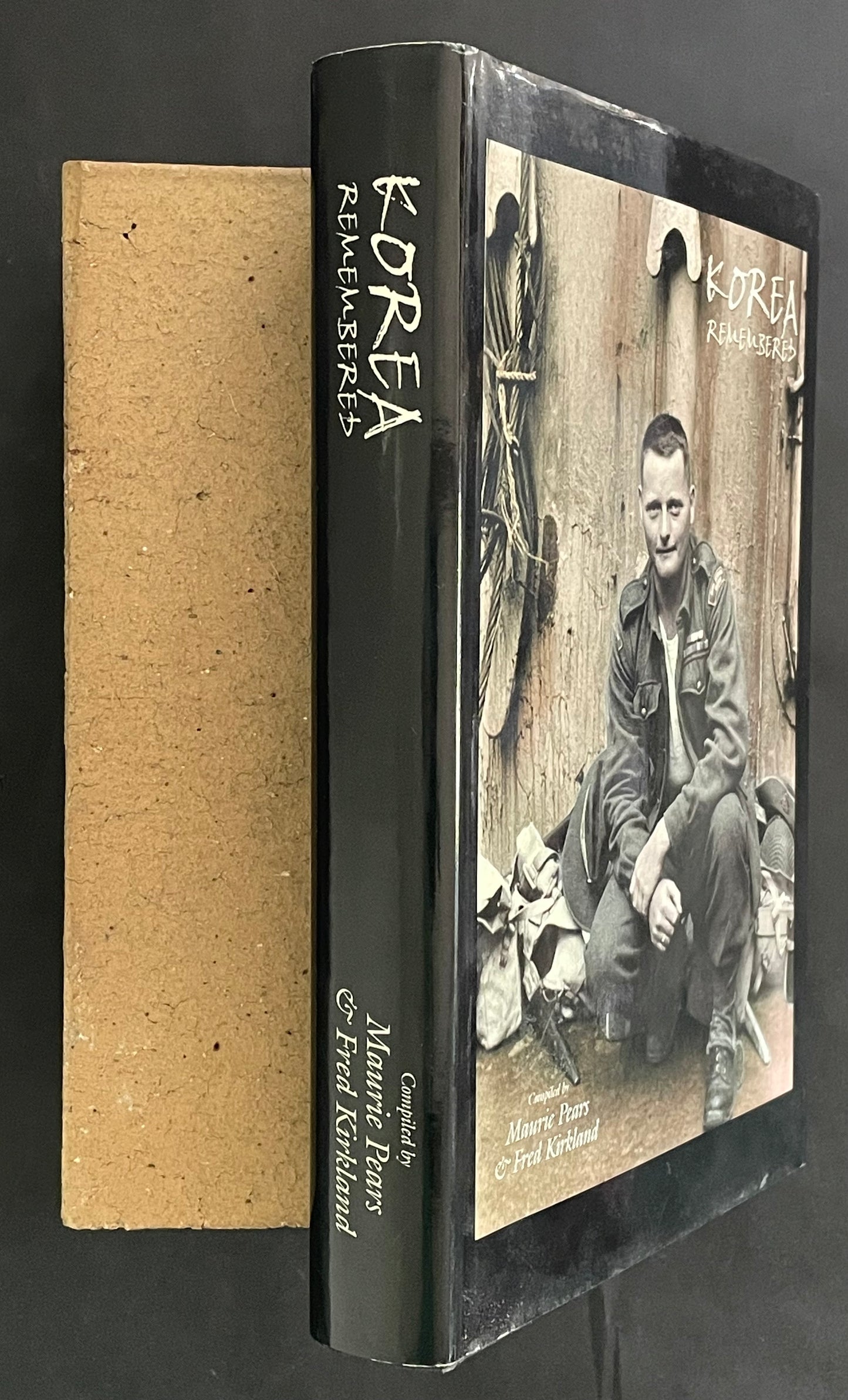 Korea Remembered by Maurie Pears and Fred Kirkland