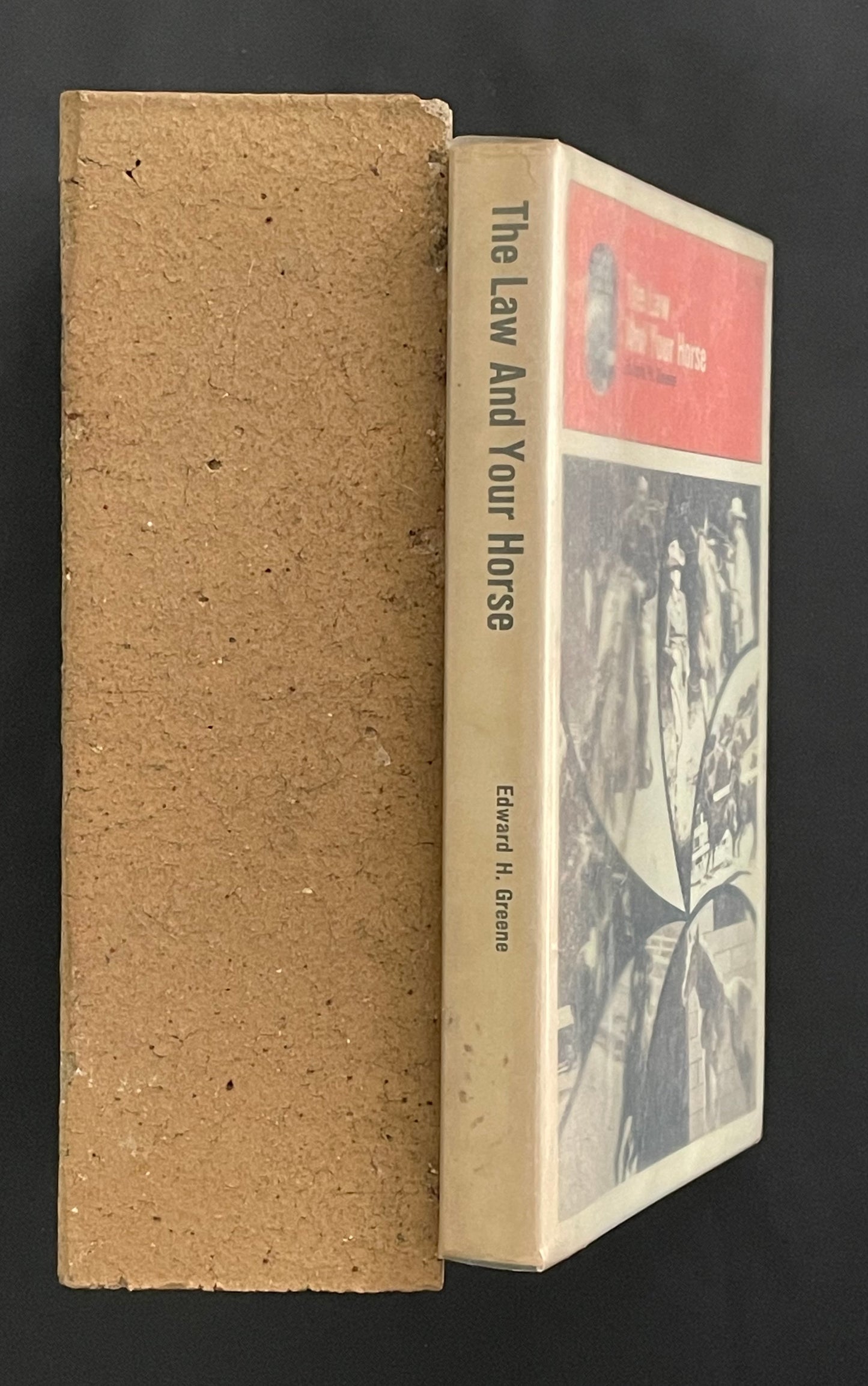 The Law And Your Horse by Edward H. Greene