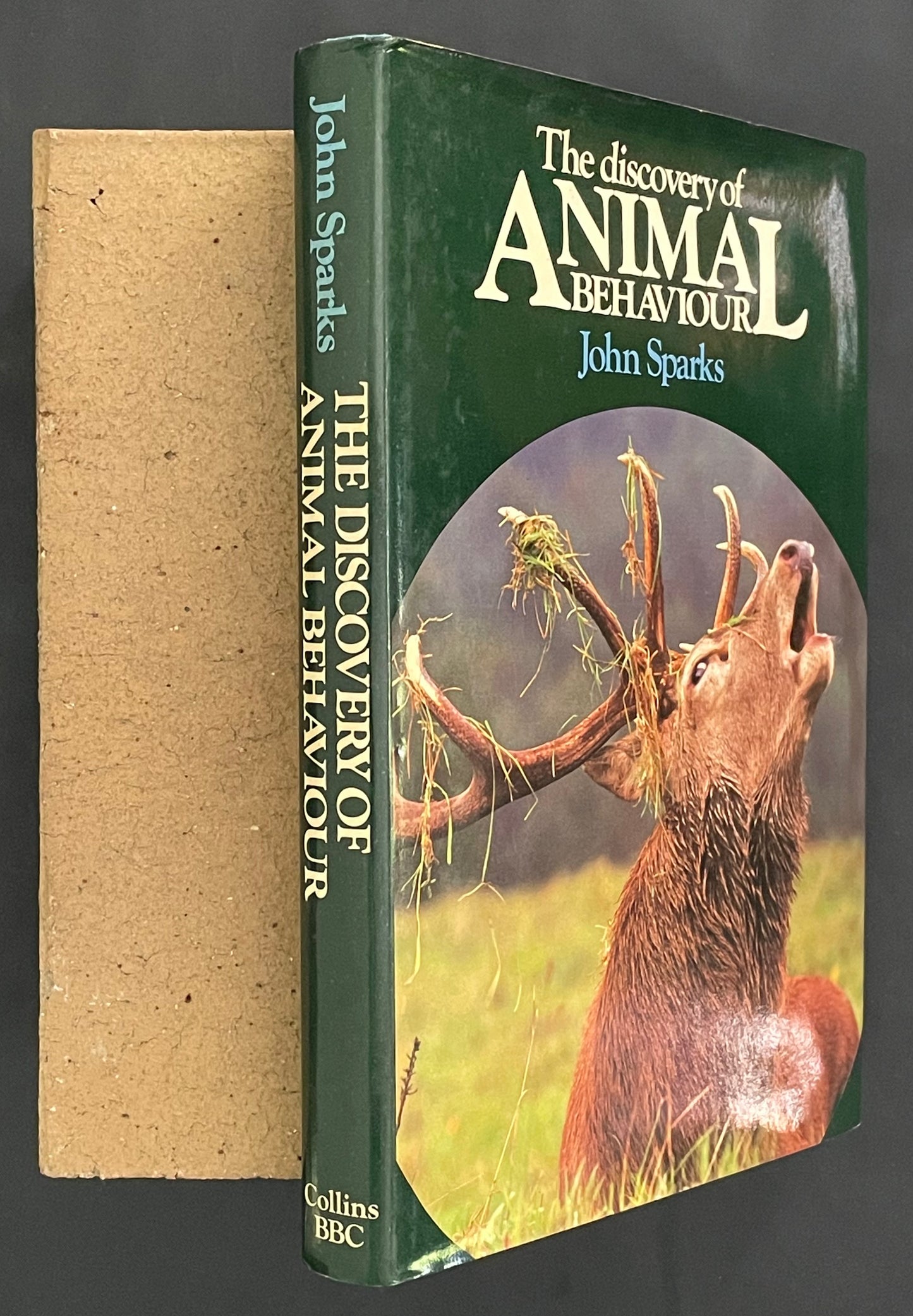 The Discovery of Animal Behaviour by John Sparks