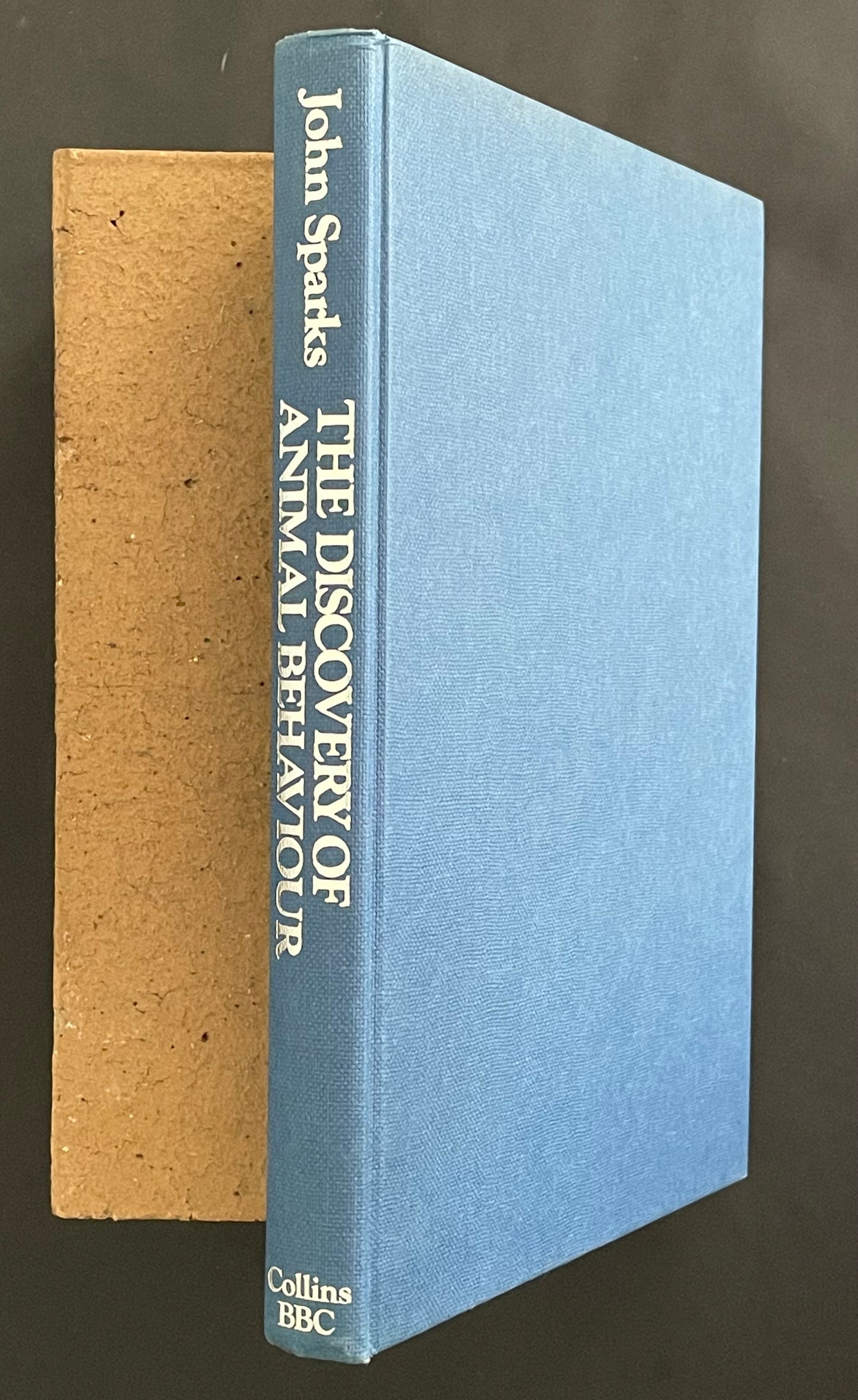 The Discovery of Animal Behaviour by John Sparks