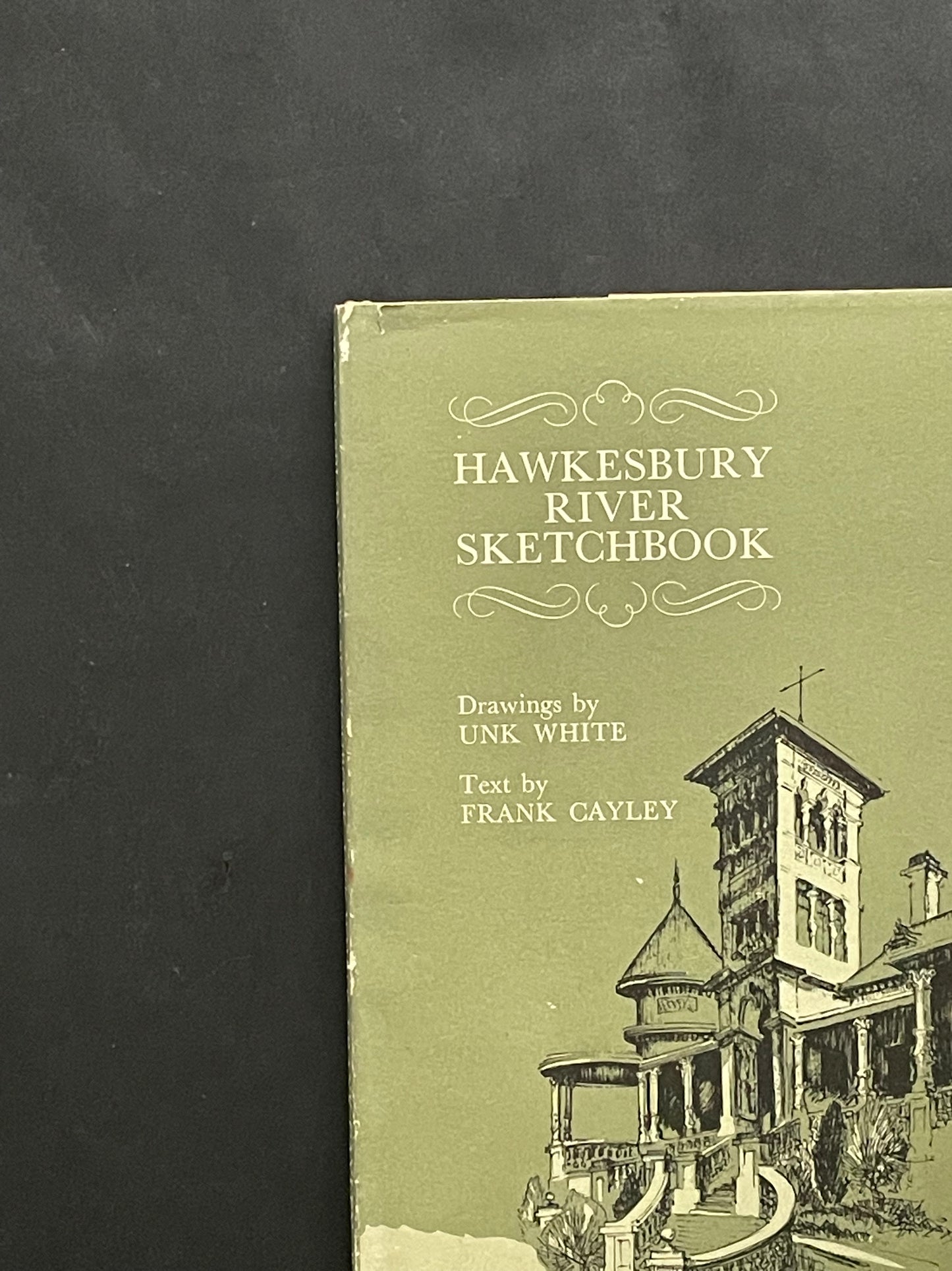 HAWKESBURY RIVER SKETCHBOOK by UNK WHITE and FRANK CAYLEY