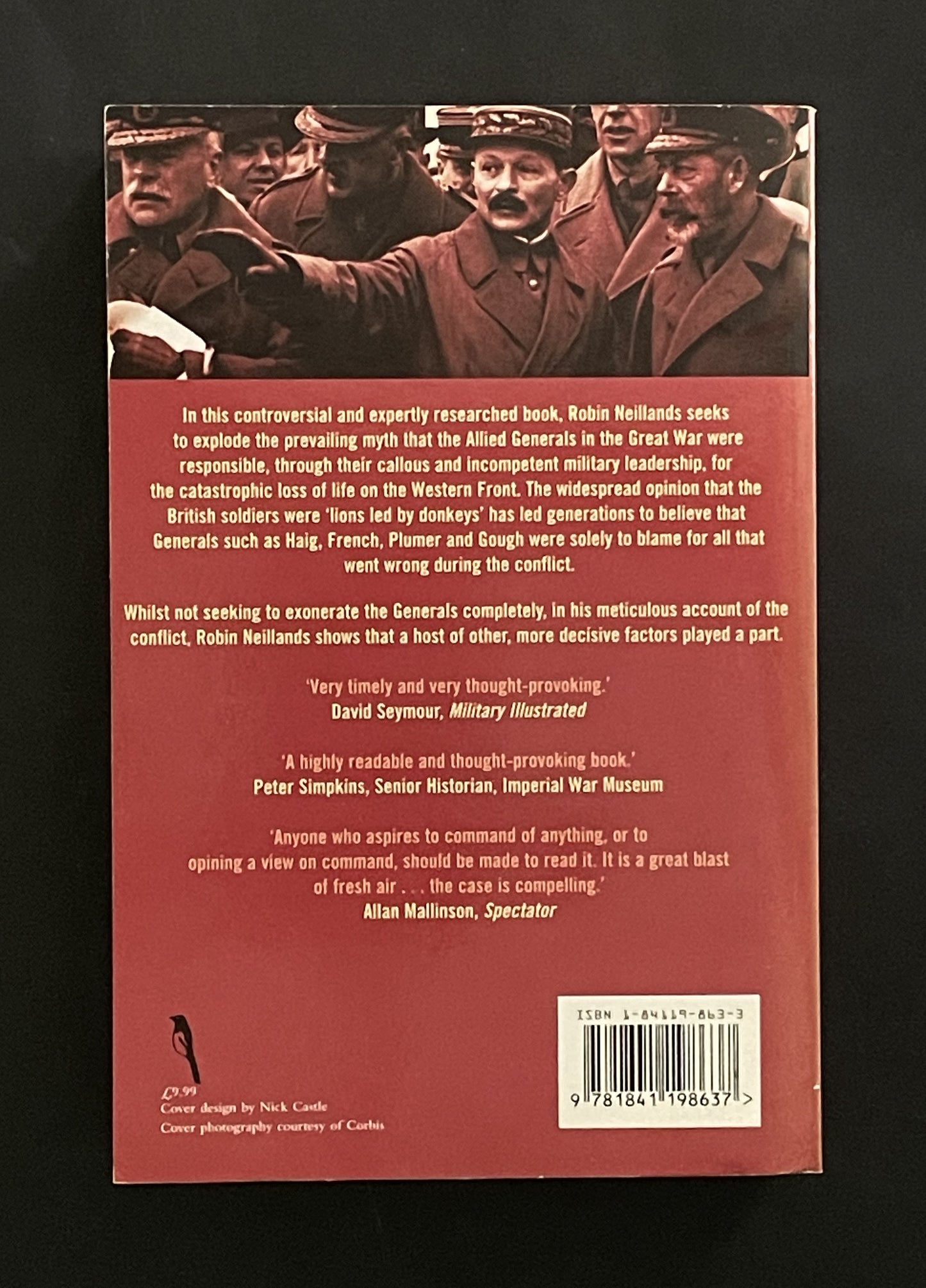 The Great War Generals on the Western Front 1914-1918 by Robin Neillands