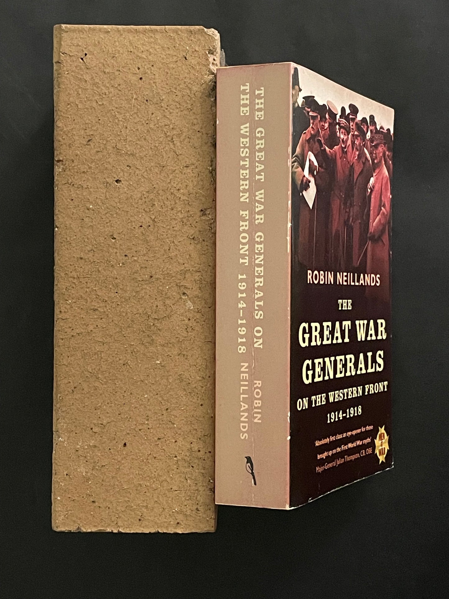 The Great War Generals on the Western Front 1914-1918 by Robin Neillands