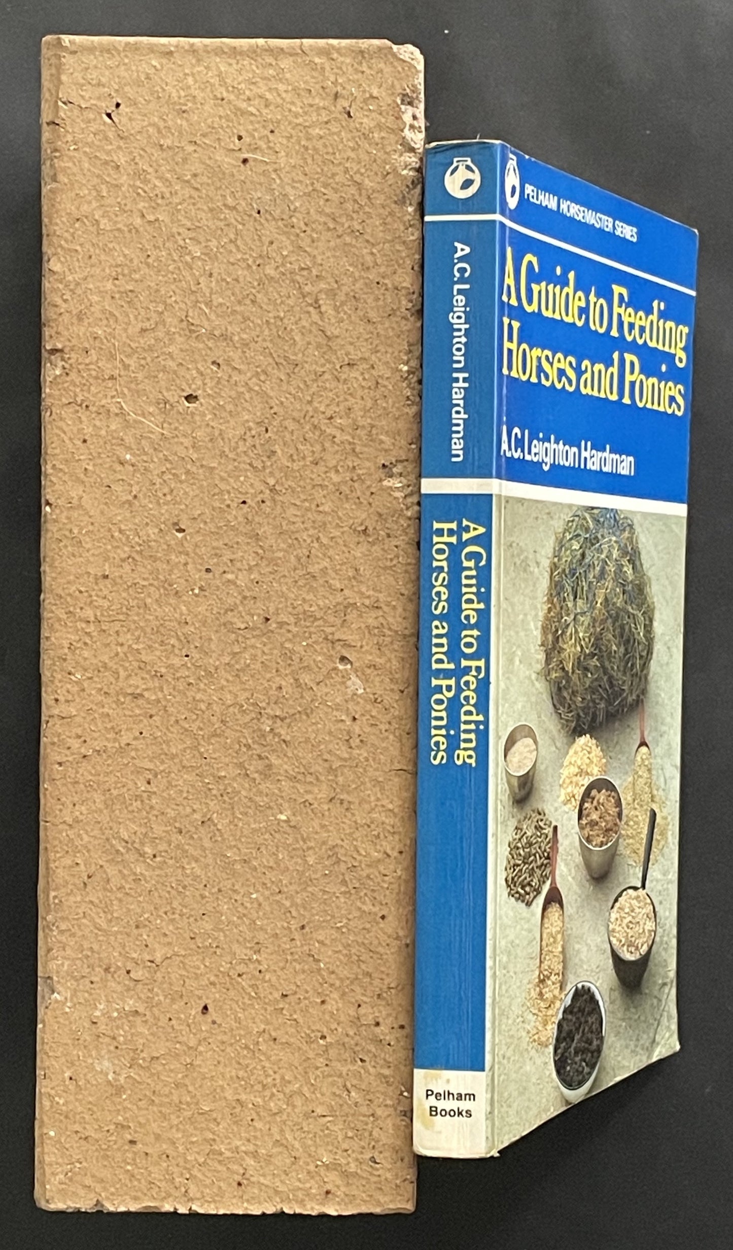 A Guide to Feeding Horses and Ponies by Ann C. Leighton Hardman