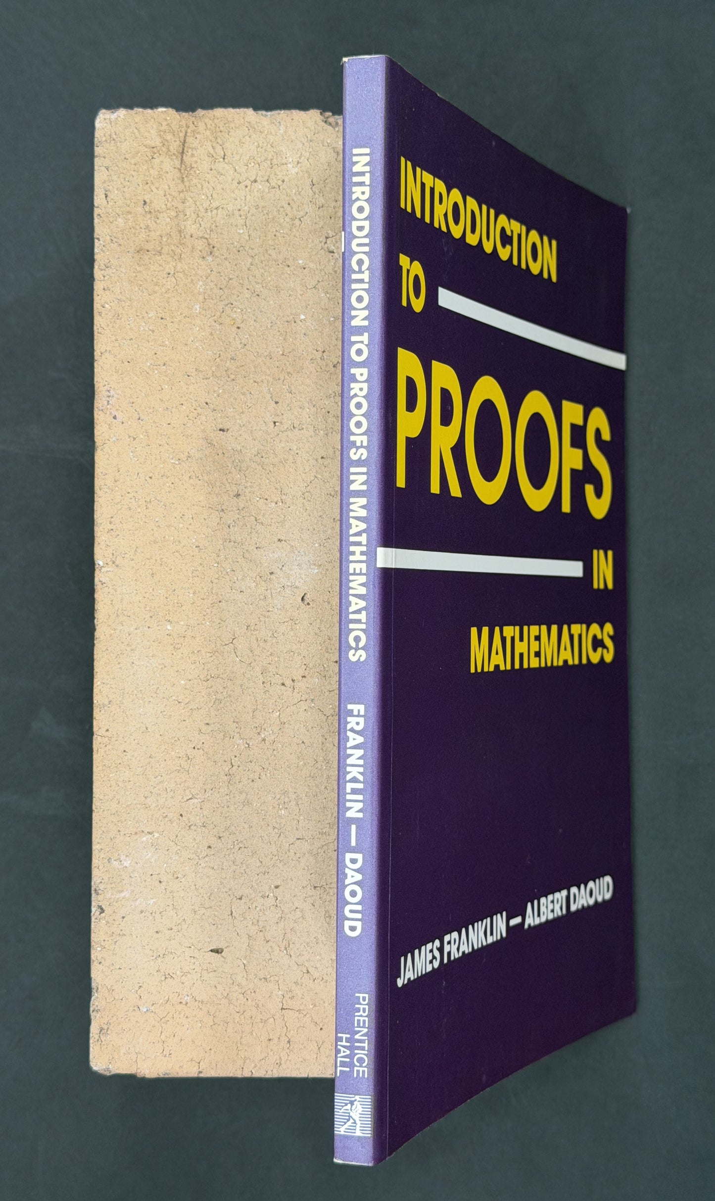 Introduction to Proofs in Mathematics by James Franklin, Albert Daoud