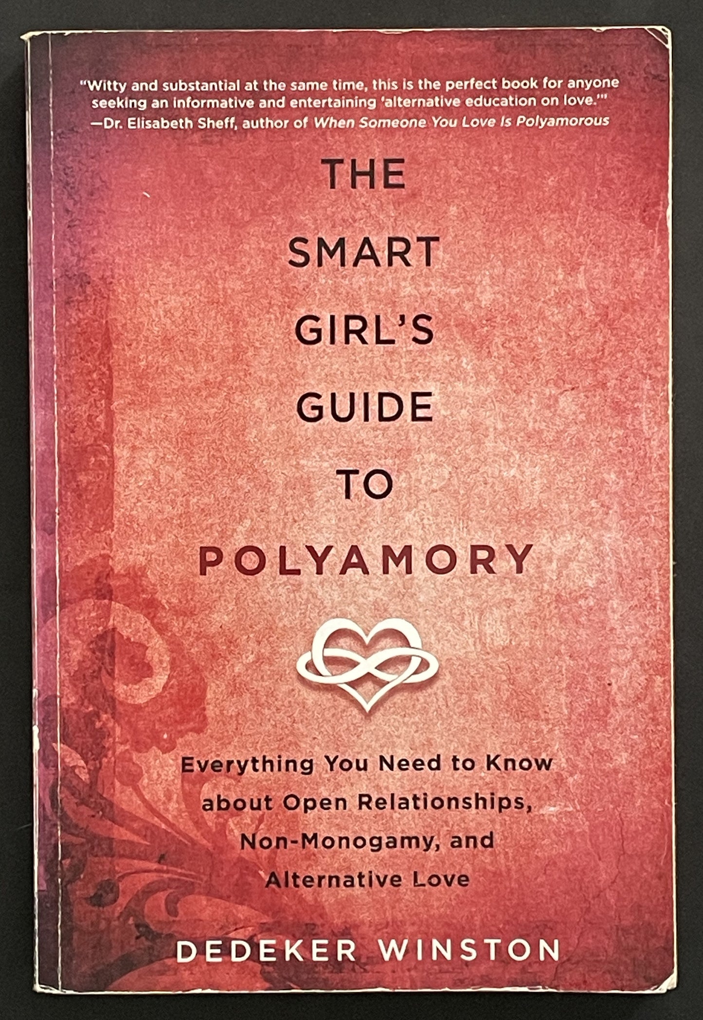 The Smart Girl's Guide to Polyamory by Dedeker Winston