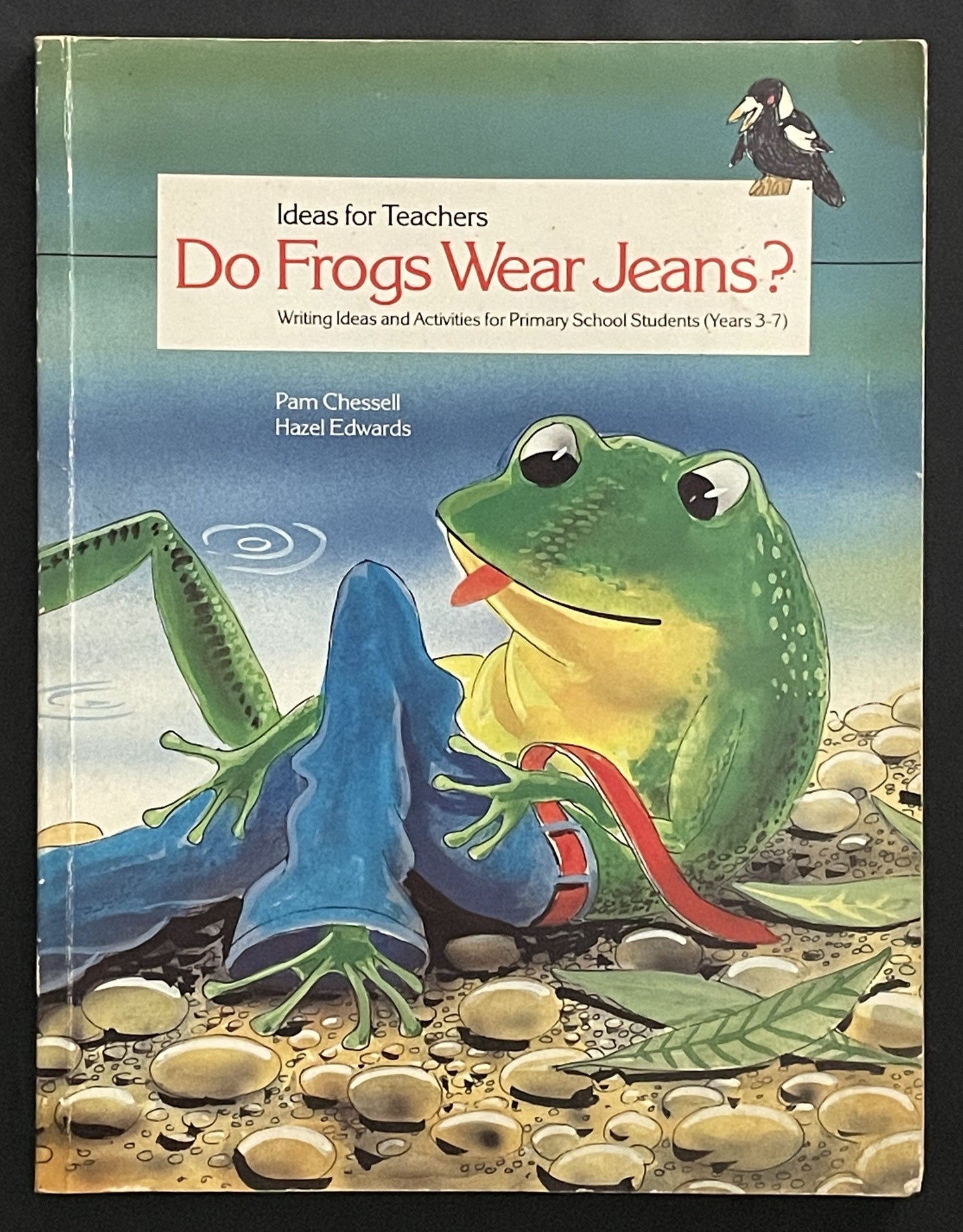 Do Frogs Wear Jeans? by Pam Chessell, Edwards