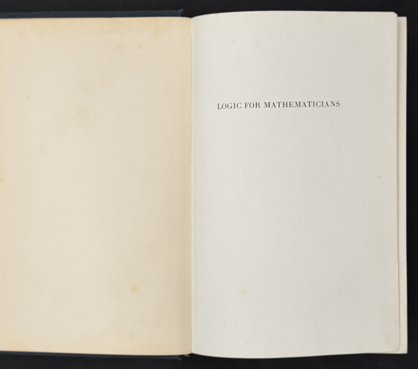 Logic for Mathematicians by John Barkley Rosser