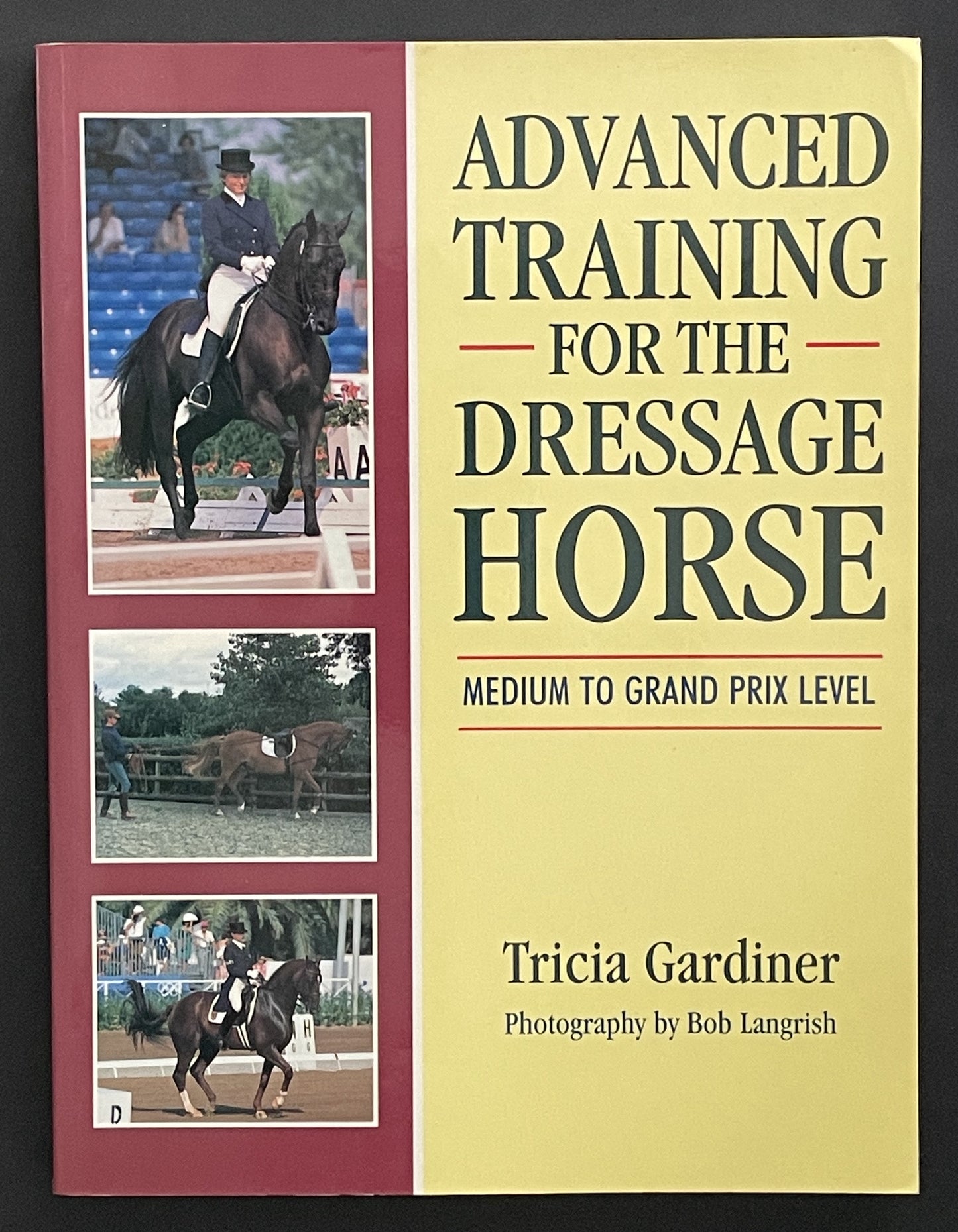 Advanced Training for the Dressage Horse by Tricia Gardiner