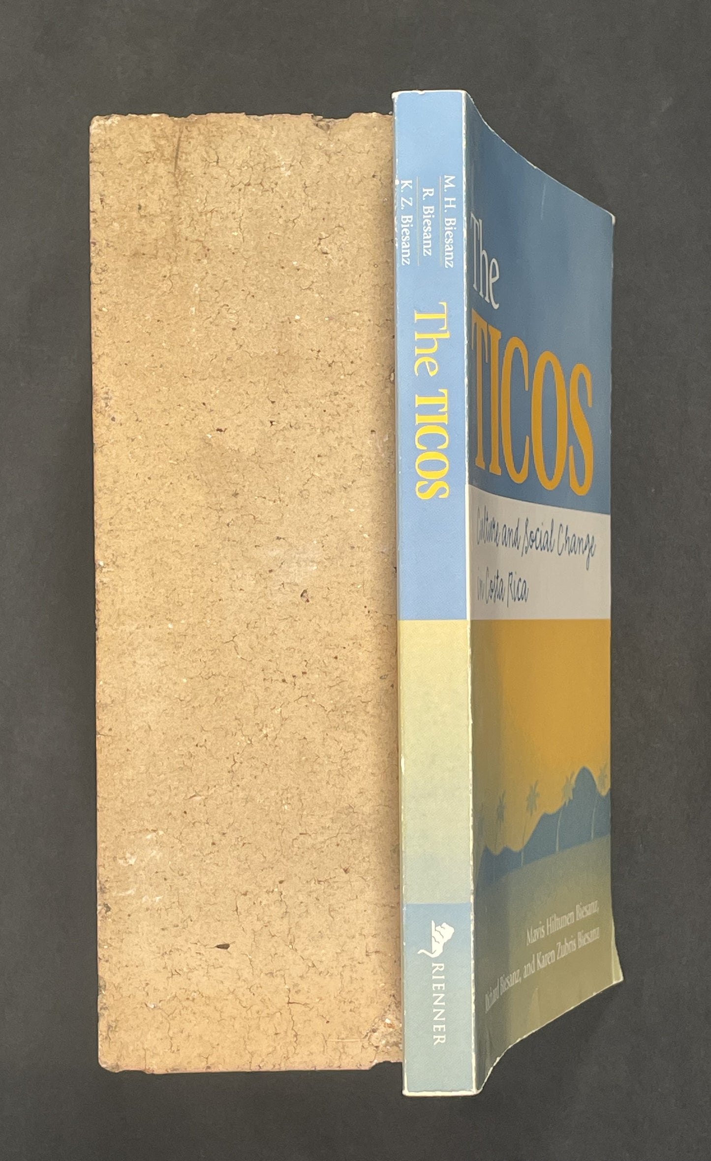 The Ticos by Mavis Hiltunen Biesanz, Richard Biesanz, Karen Zubris Biesanz