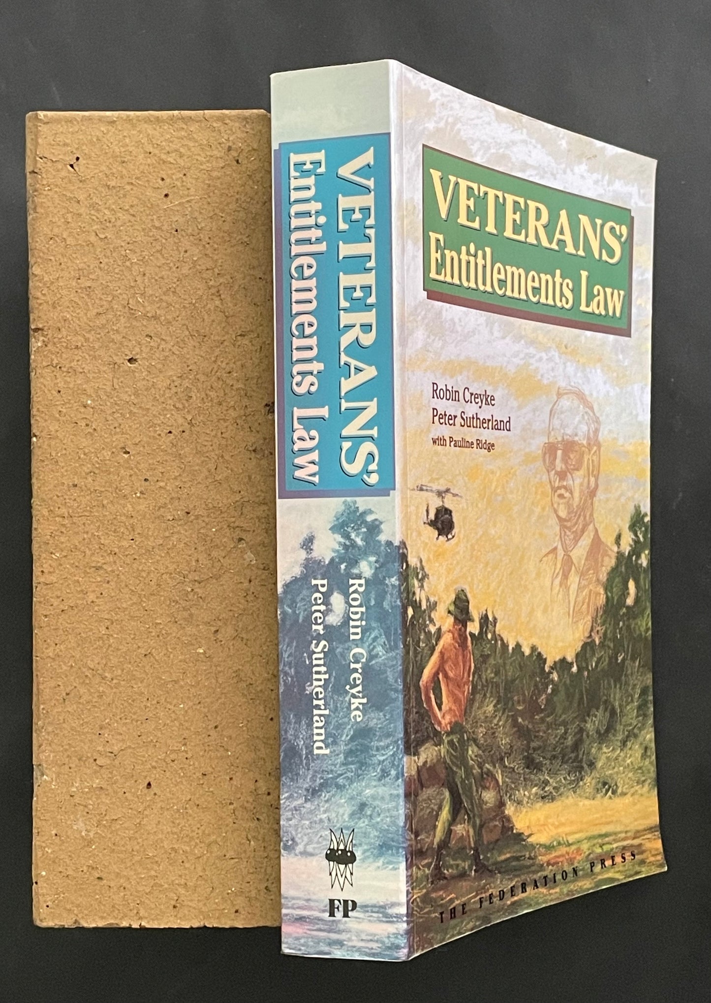 Veterans' Entitlements Law by Robin Creyke, Peter H. Sutherland, Pauline Ridge