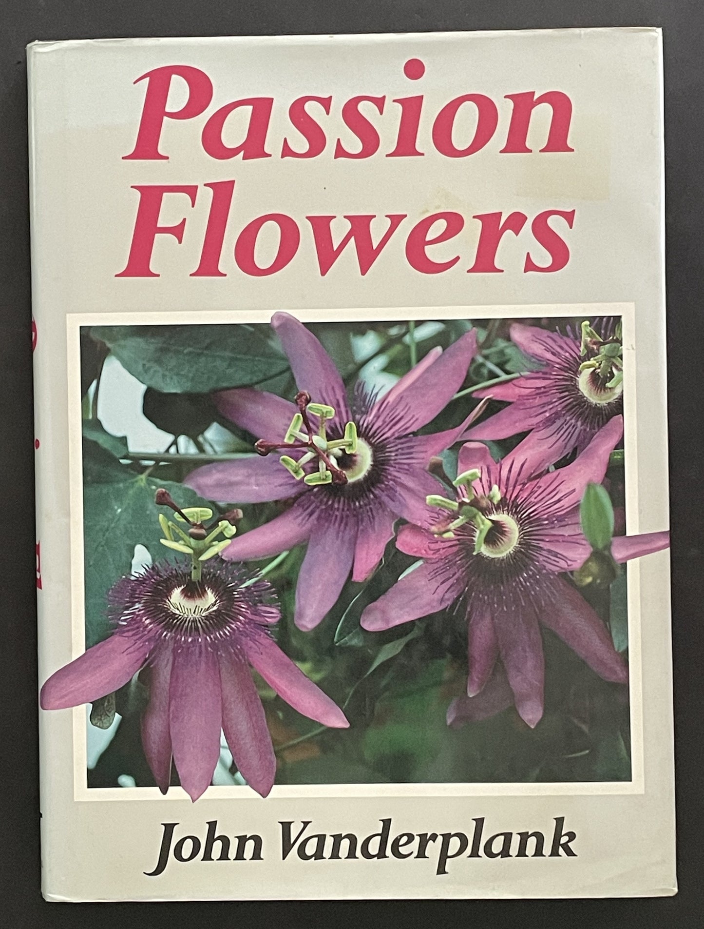 Passion Flowers and Passion Fruit by John Vanderplank