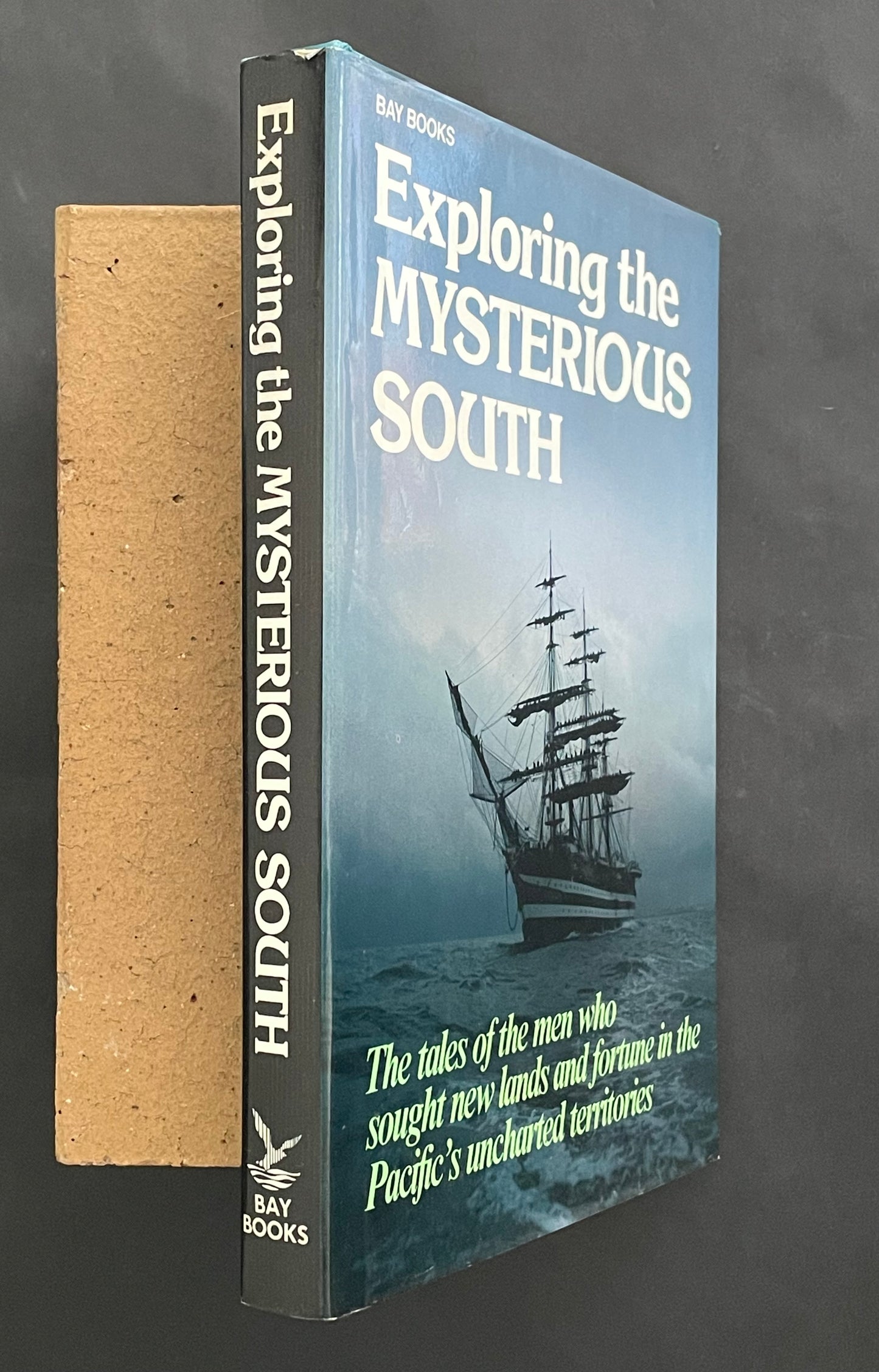 Exploring the Mysterious South by Valmai Phillips, Patricia Cobern, Ann Howard