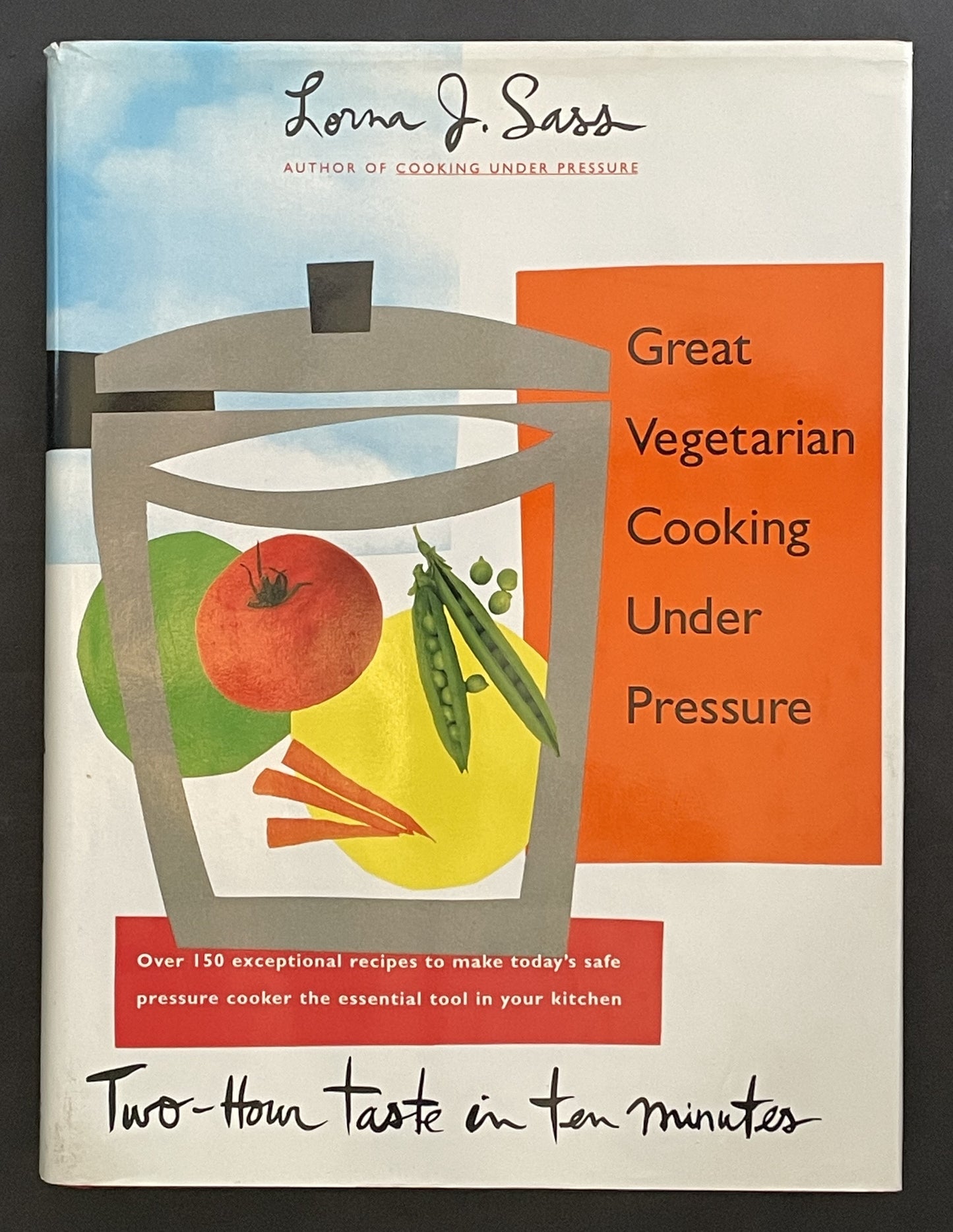 Great Vegetarian Cooking Under Pressure by Lorna J. Sass