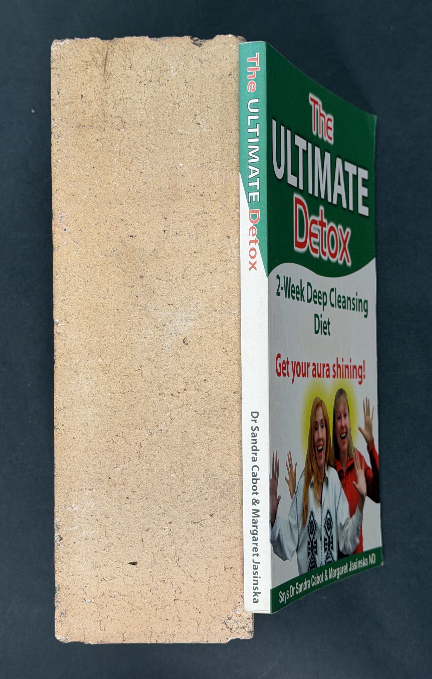 Ultimate Detox by Dr Sandra Cabot M D et al.