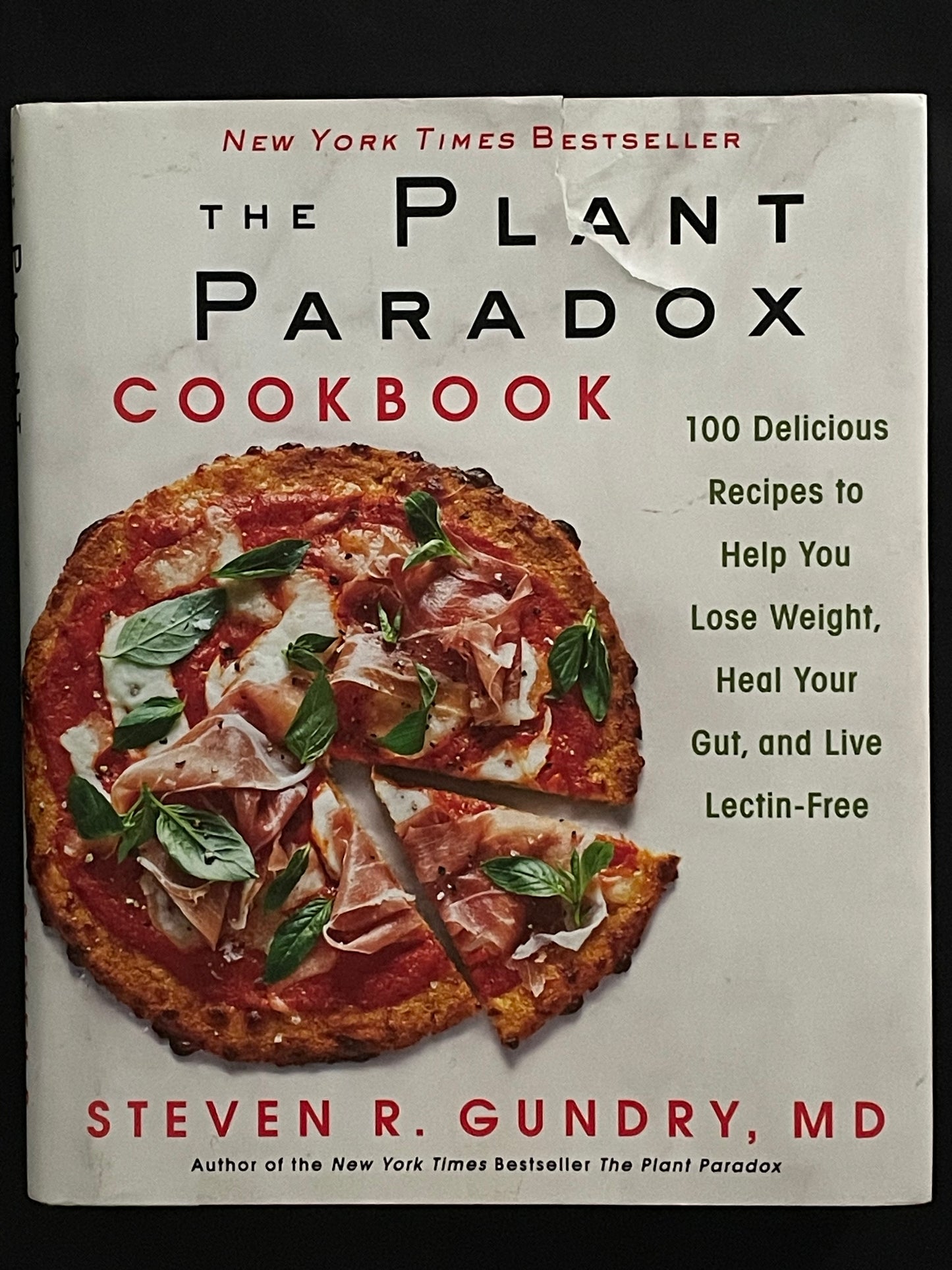 The Plant Paradox Cookbook by Dr. Steven R. Gundry, M.D.