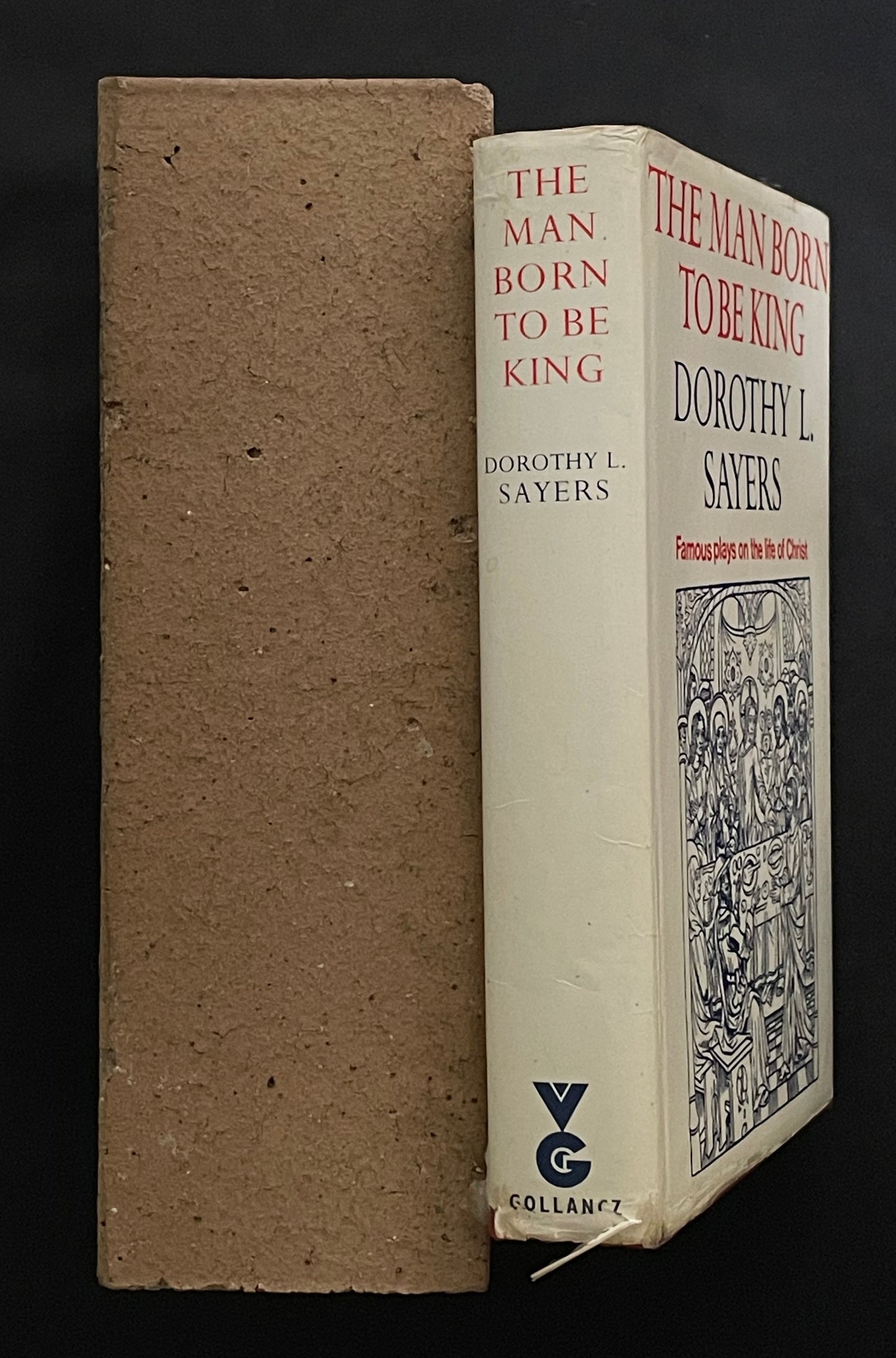 The Man Born To Be King by Dorothy L. Sayers