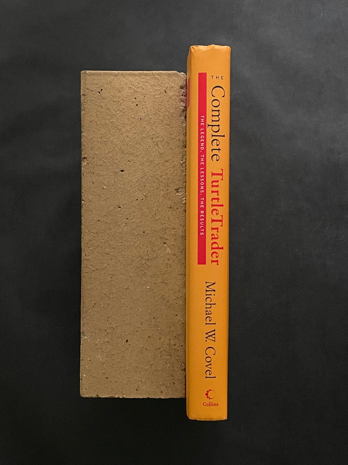 The Complete TurtleTrader by Michael W. Covel