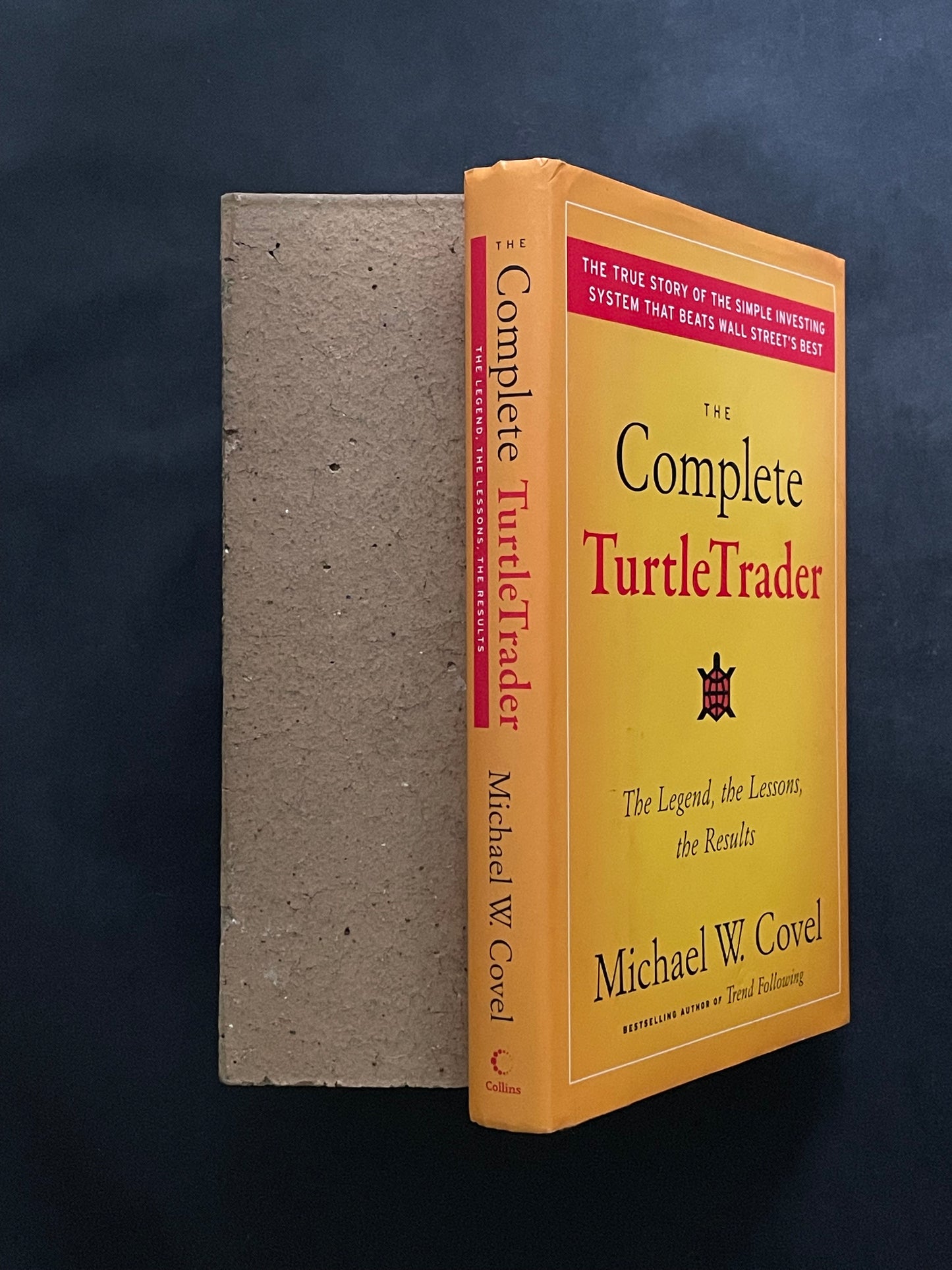 The Complete TurtleTrader by Michael W. Covel