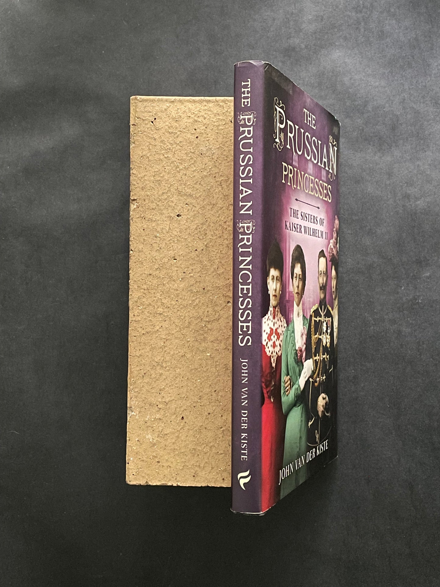 The Prussian Princesses by John Van der Kiste