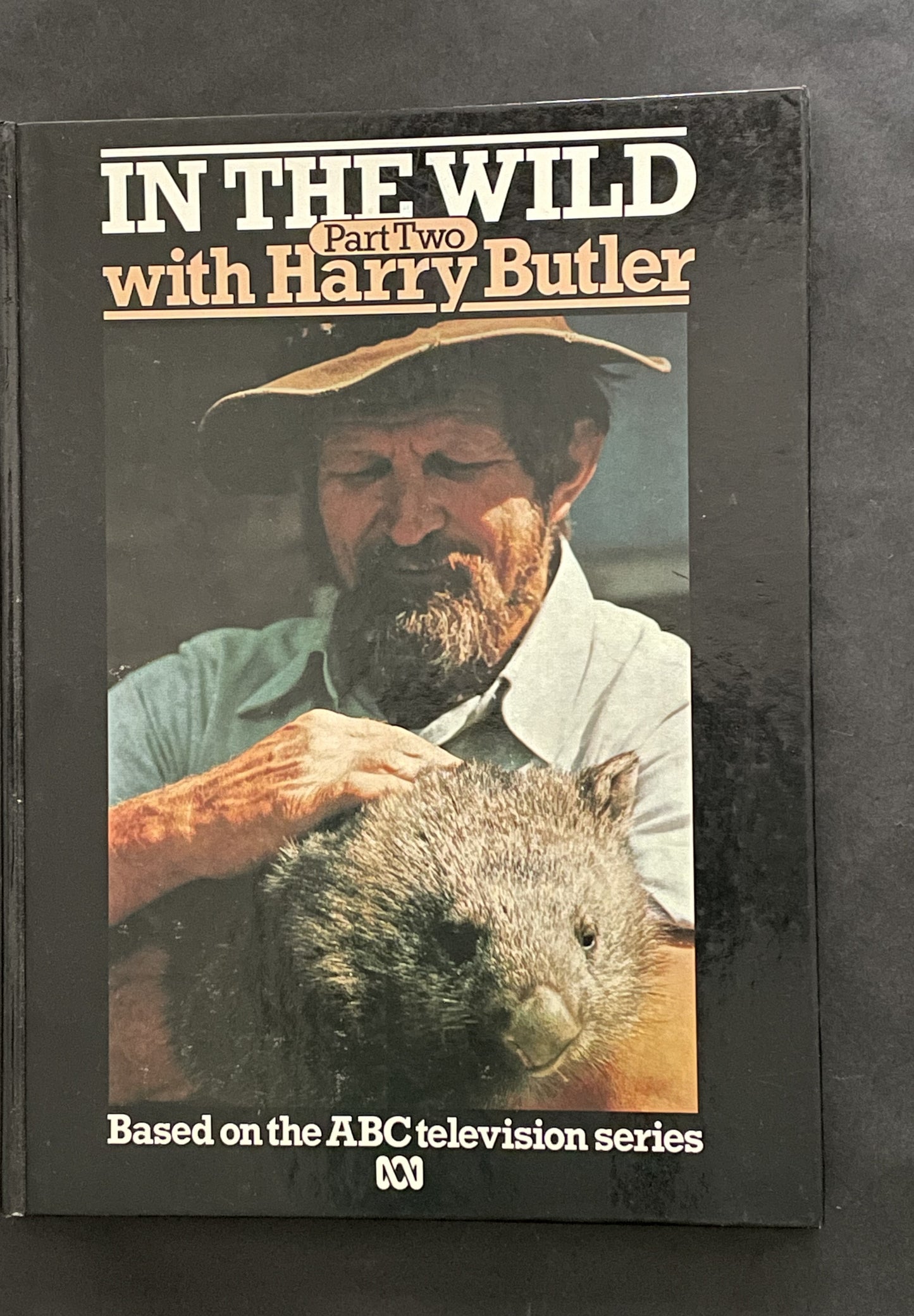 In the Wild with Harry Butler by Harry Butler