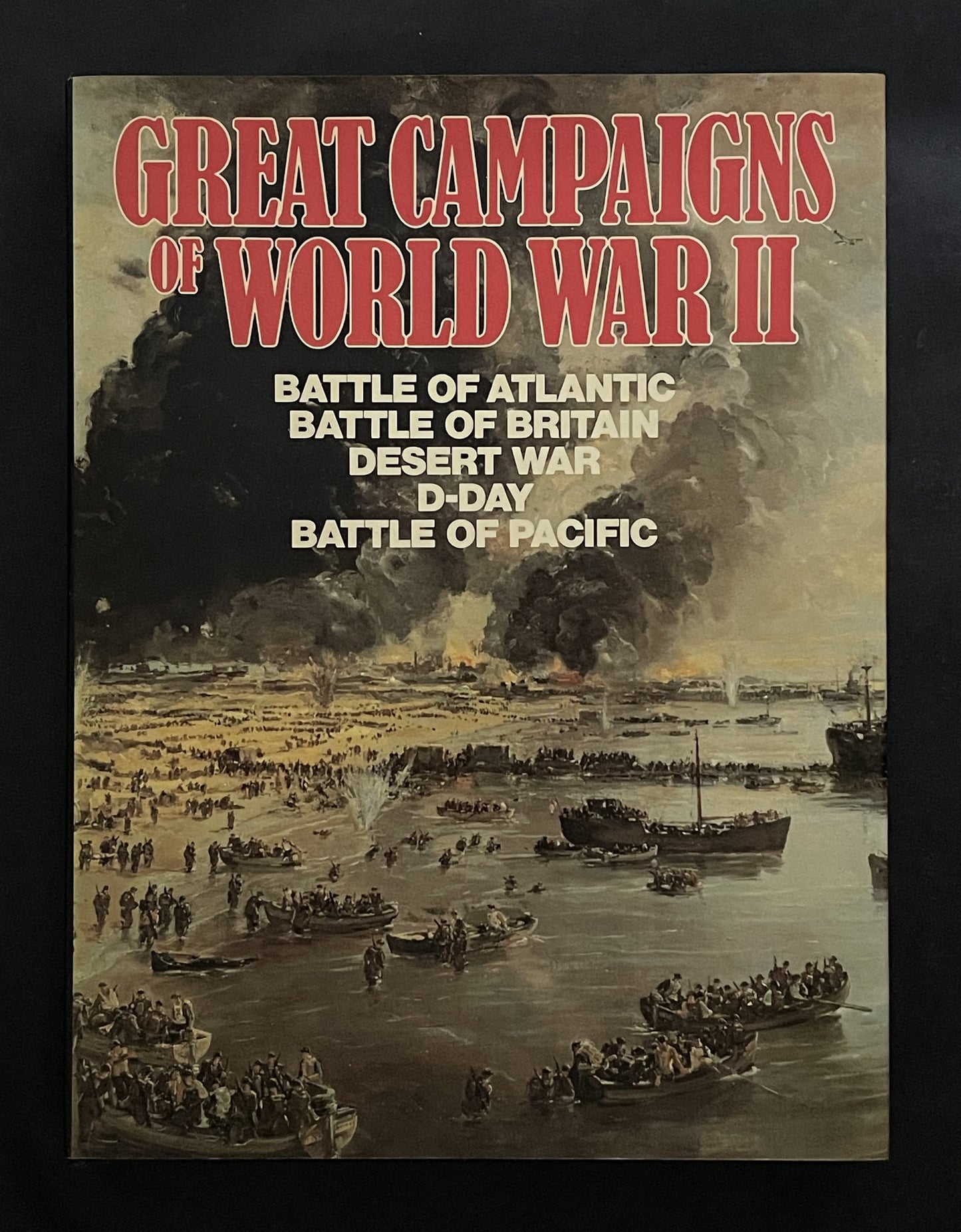 Great Campaigns of World War II by Various Authors