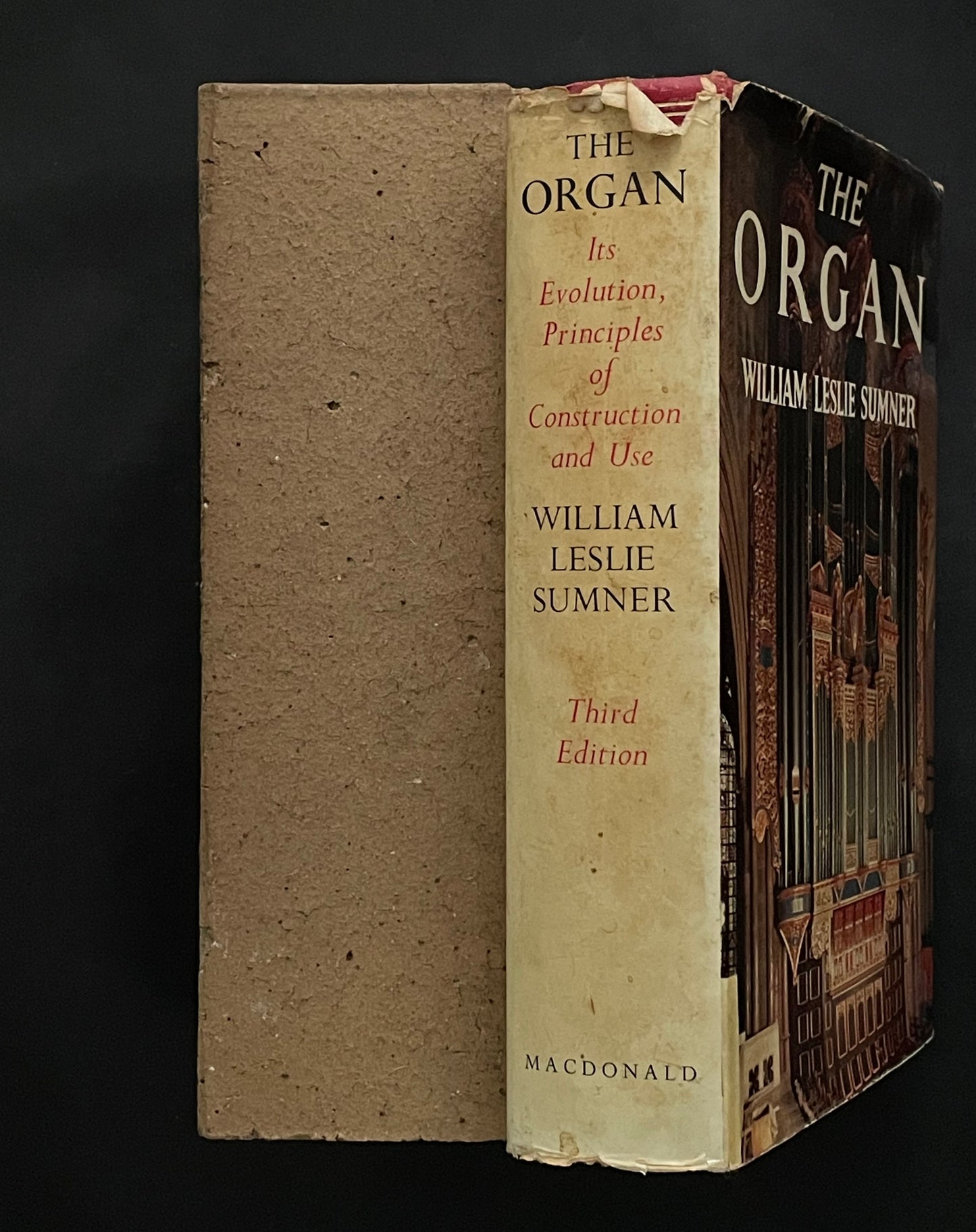 The Organ: Its Evolution, Principles of Construction and Use by William Leslie Sumner