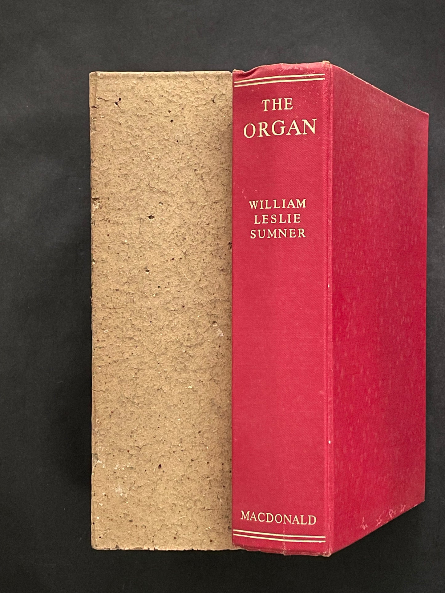 The Organ: Its Evolution, Principles of Construction and Use by William Leslie Sumner