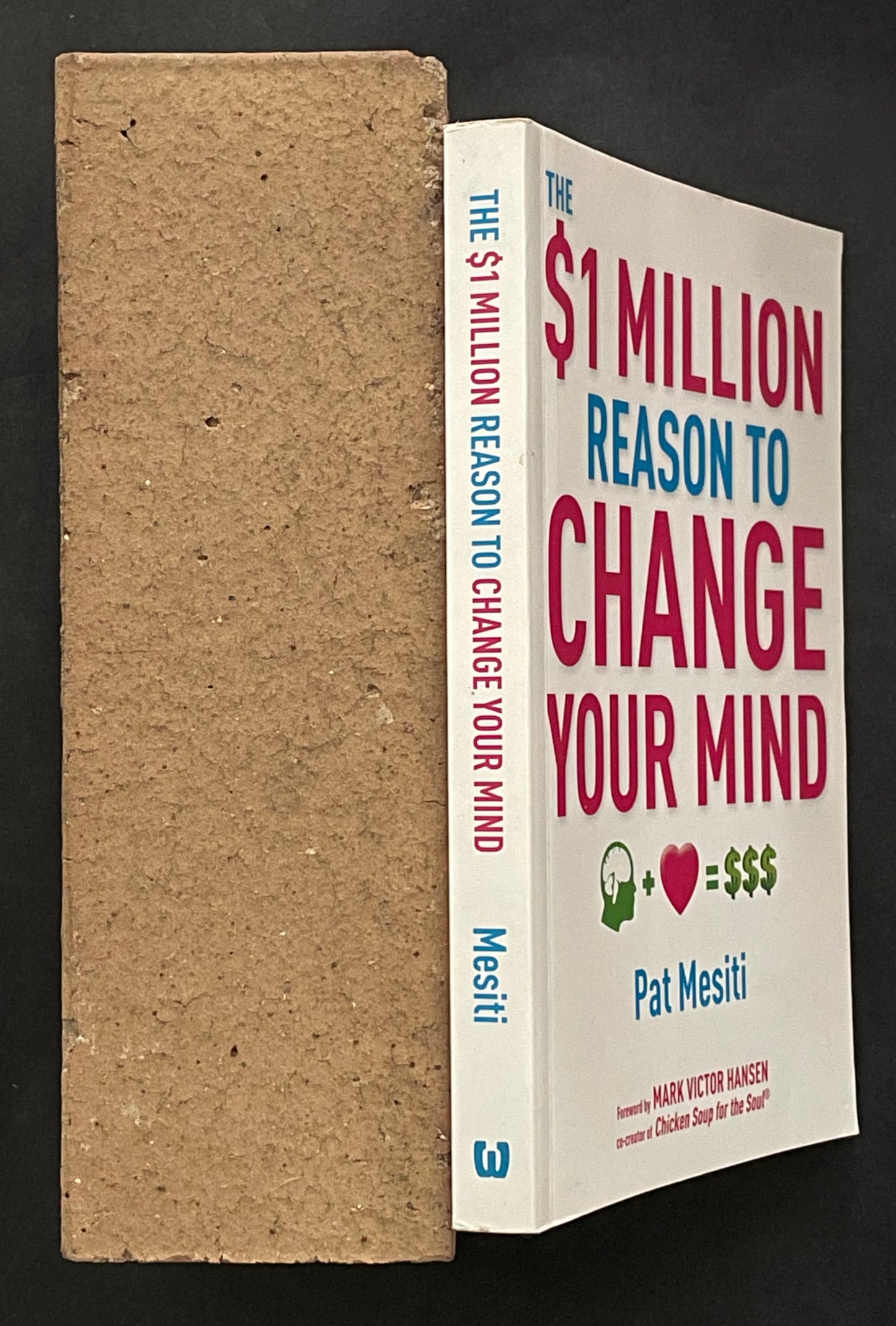 The $1 Million Reason to Change Your Mind by Pat Mesiti